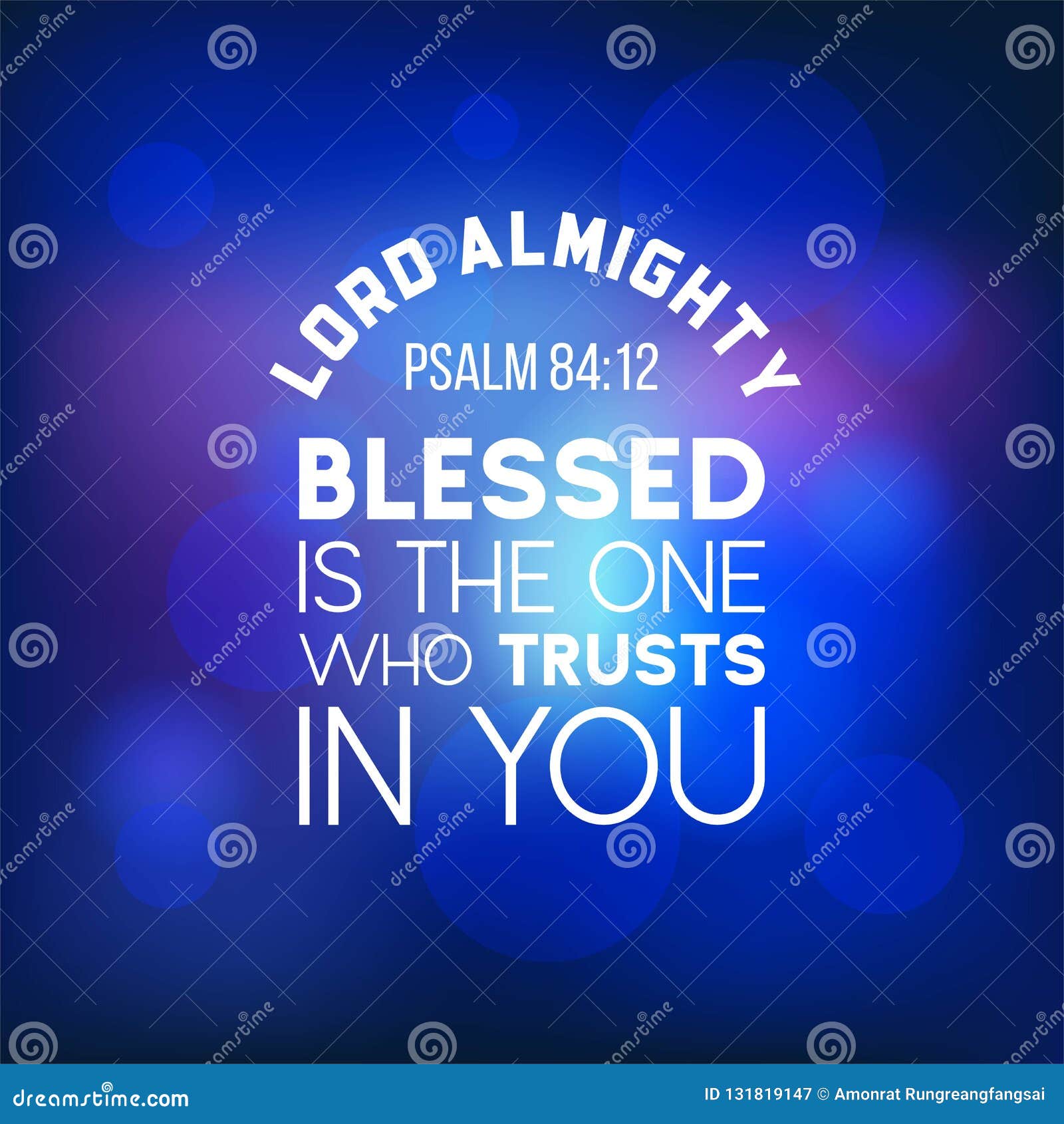 bible quote from psalm 84:12, lord almighty, blesses is the one