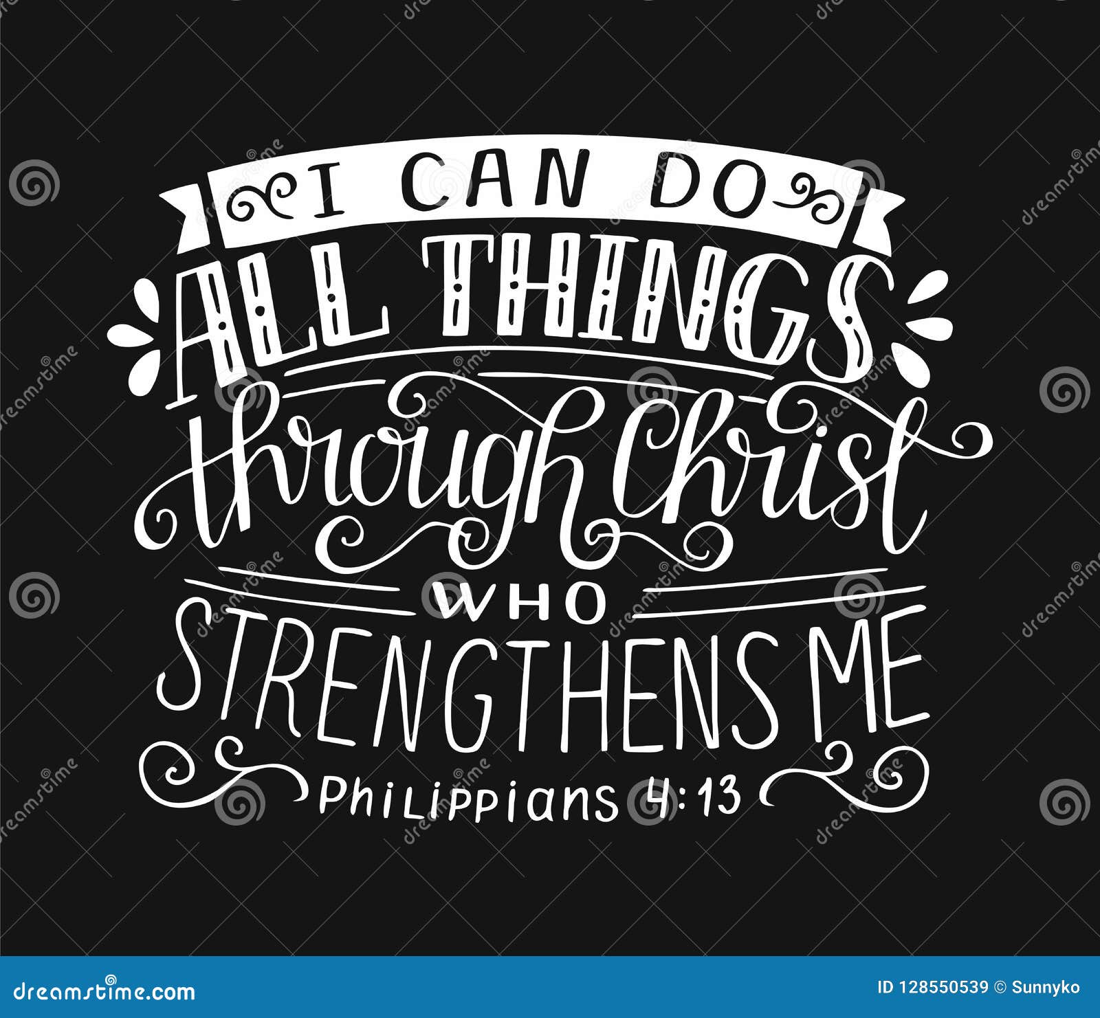 Bible Verse with Hand Lettering I Can Do All Things through Christ, Who  Strengthens Me on Black Background Stock Vector - Illustration of font,  quote: 128550539