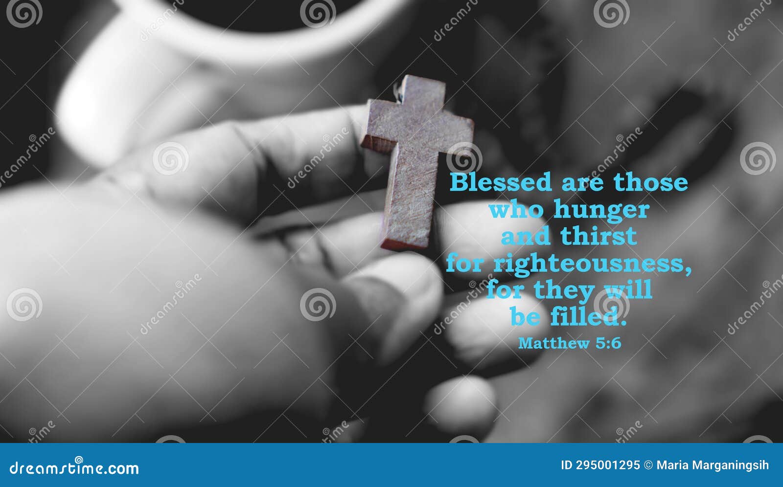 bible verse - in matthew 5:6, jesus says, blessed are those who hunger and thirst for righteousness, for they will be filled.