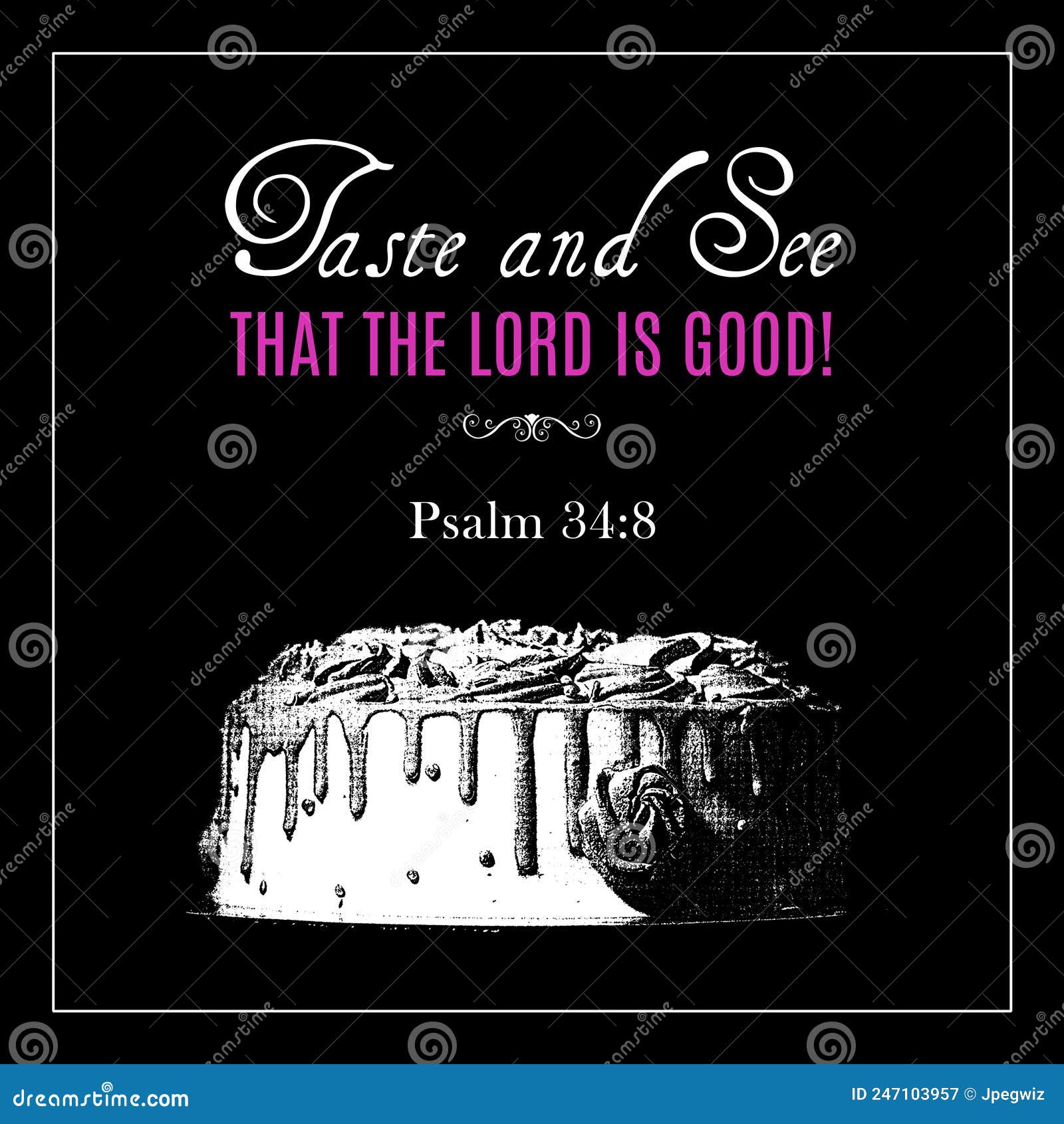 Oh Taste And See That The Lord Is Good RoyaltyFree Stock Photo