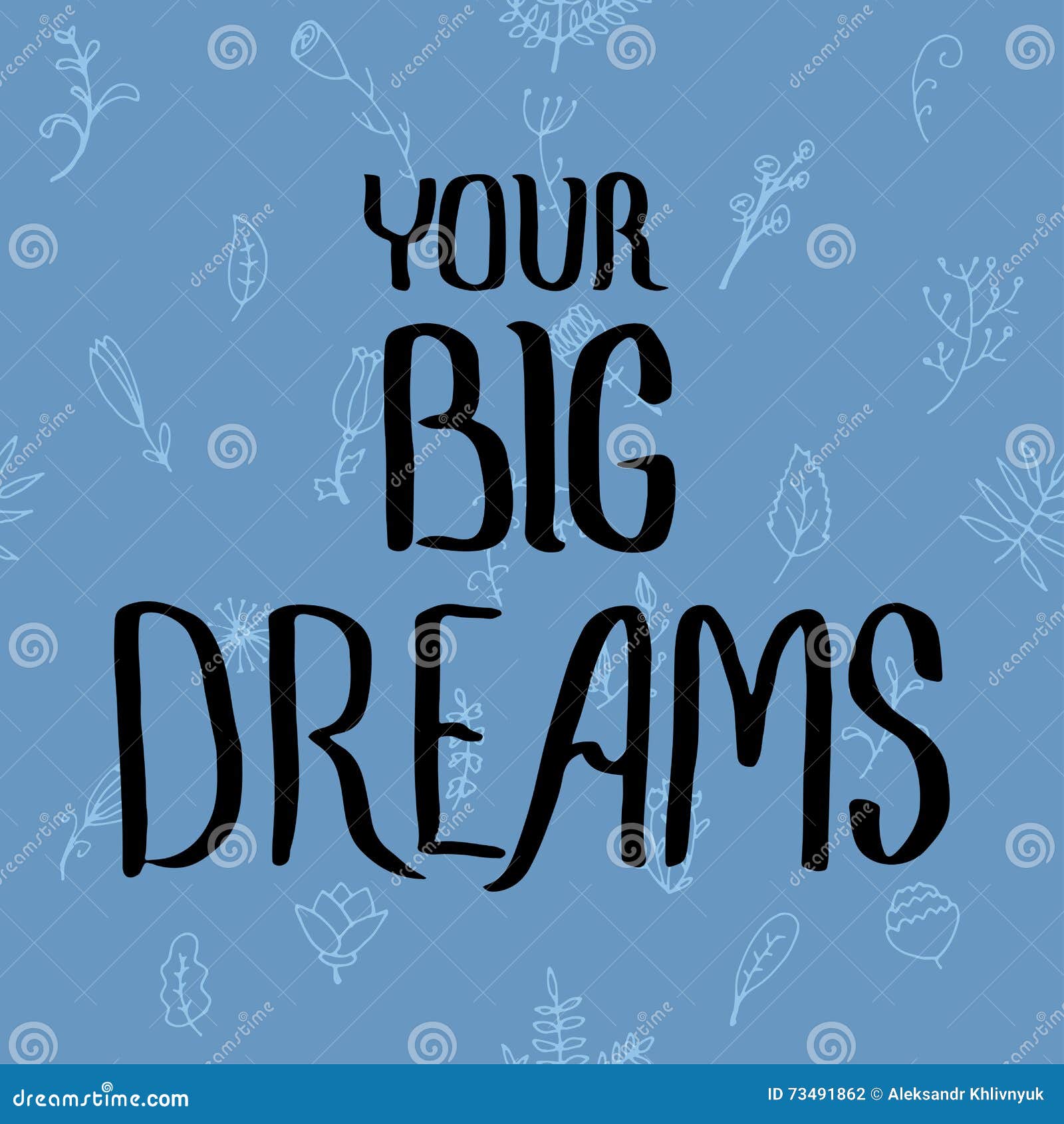 Big Dream calligraphy stock illustration. Illustration of inspiration ...