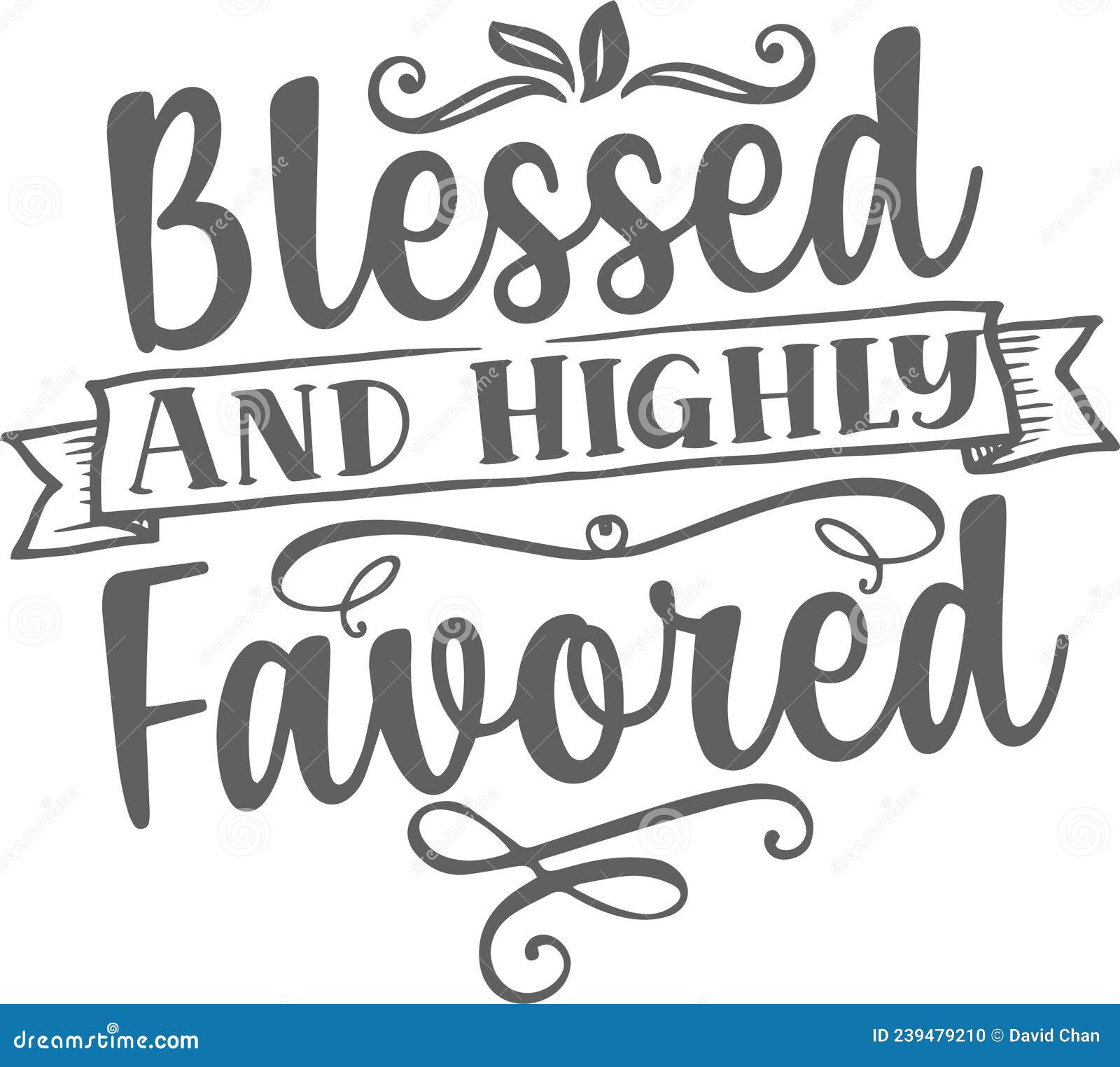 Blessed And Highly Favored Inspirational Quotes Stock Vector blessed-and-highly-favored-inspirational-quotes-stock-vector