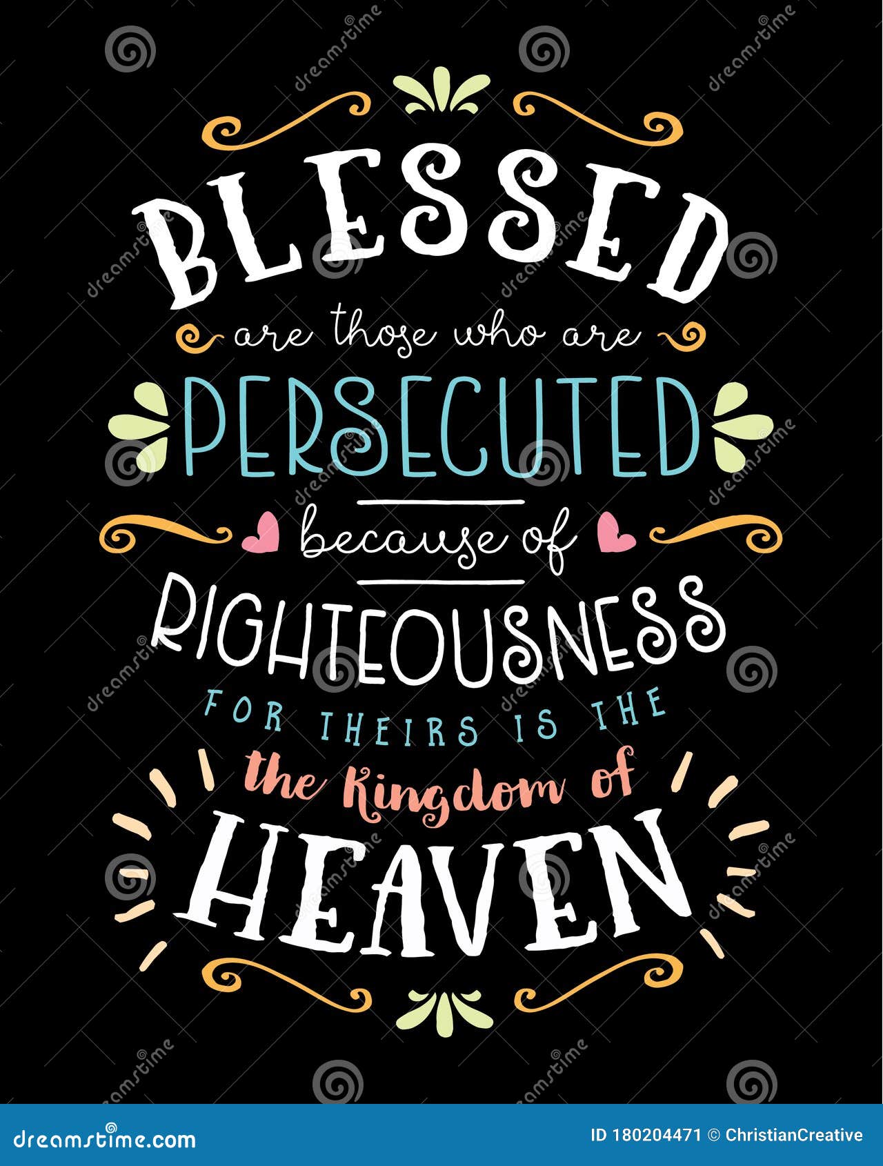 blessed are those who are persecuted because of righteousness