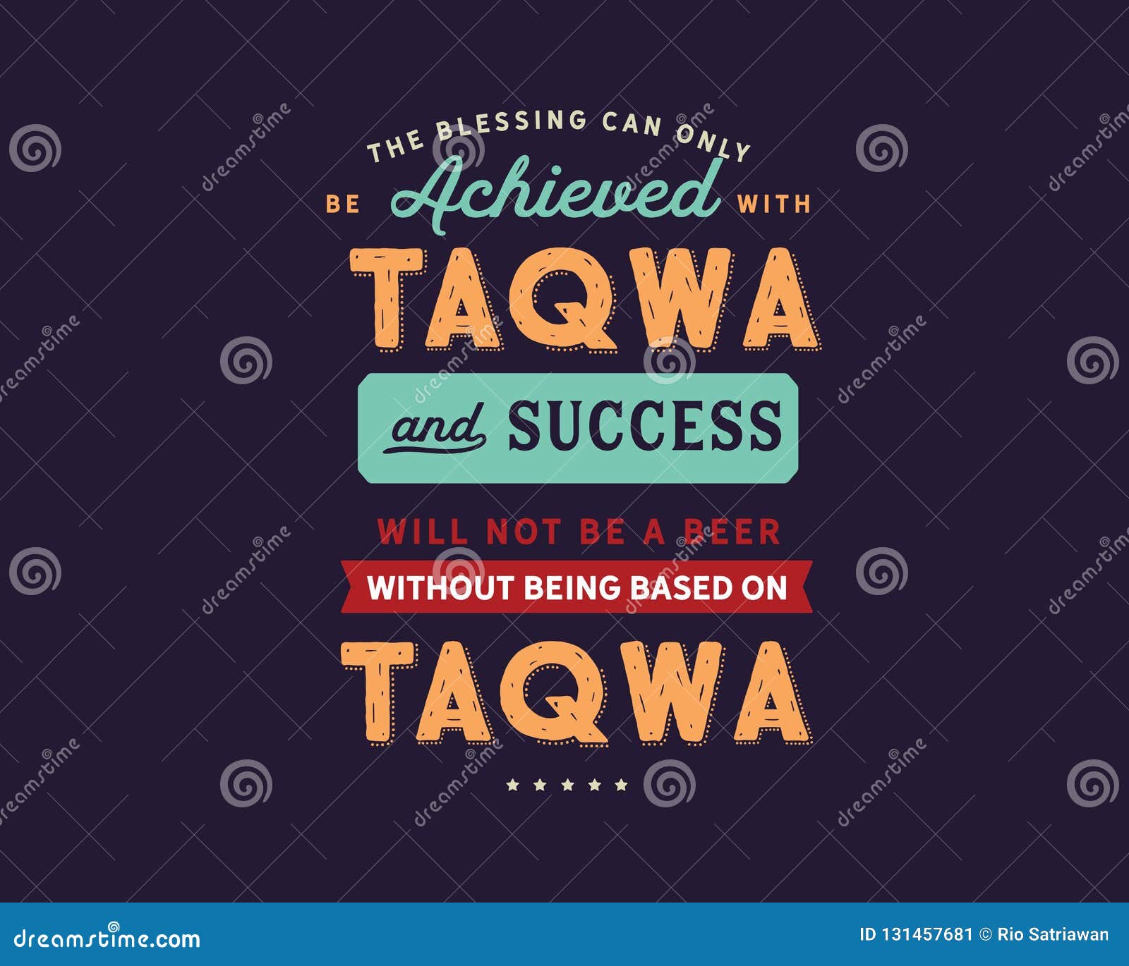 the blessing can only be achieved with taqwa and success will not be a beer without being based on taqwa