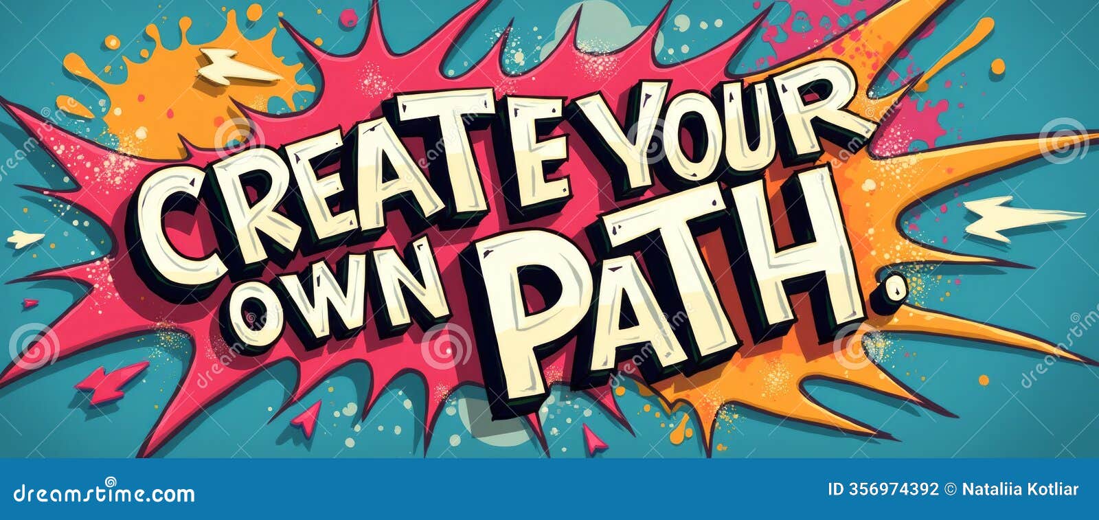 bold and vibrant graphic urging to create your own path