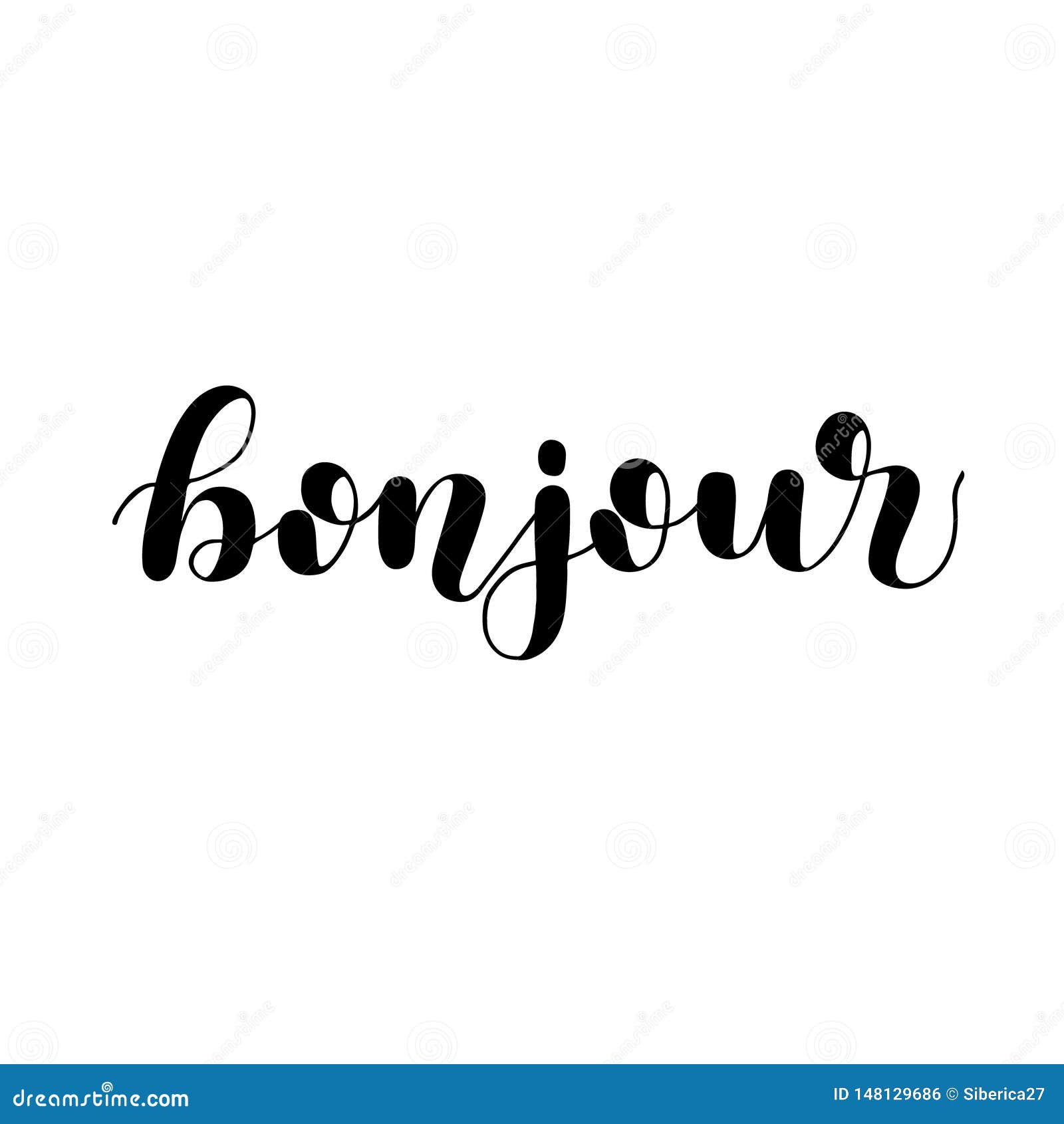 Bonjour. Good Day in French. Hand Lettering Illustration. Motivating Modern  Calligraphy. Ilustração Stock - Ilustração de recompensa, francês: 148129686