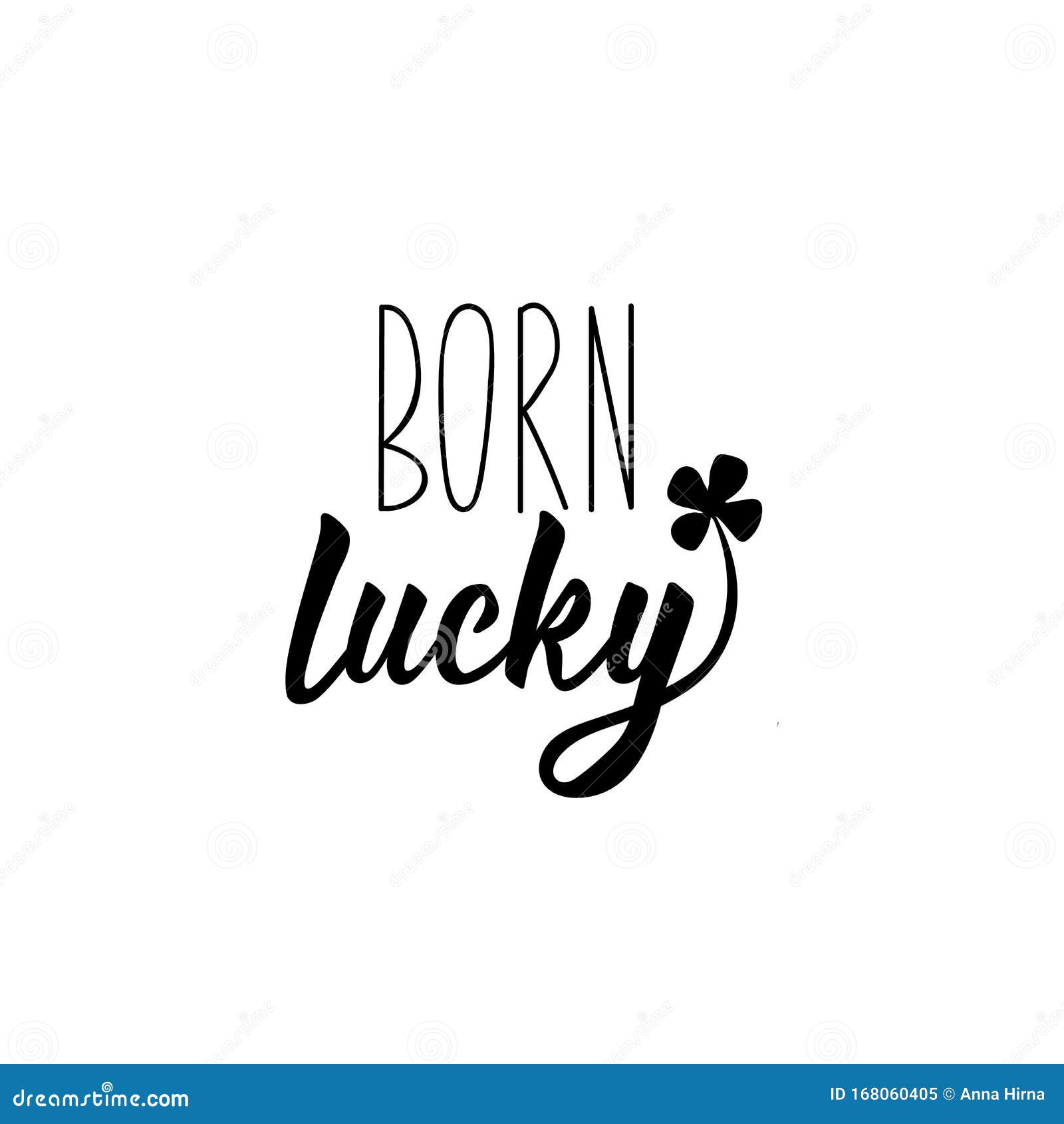 Born Lucky Lettering Calligraphy Vector Illustration St Born Lucky Lettering Calligraphy Vector Illustration St