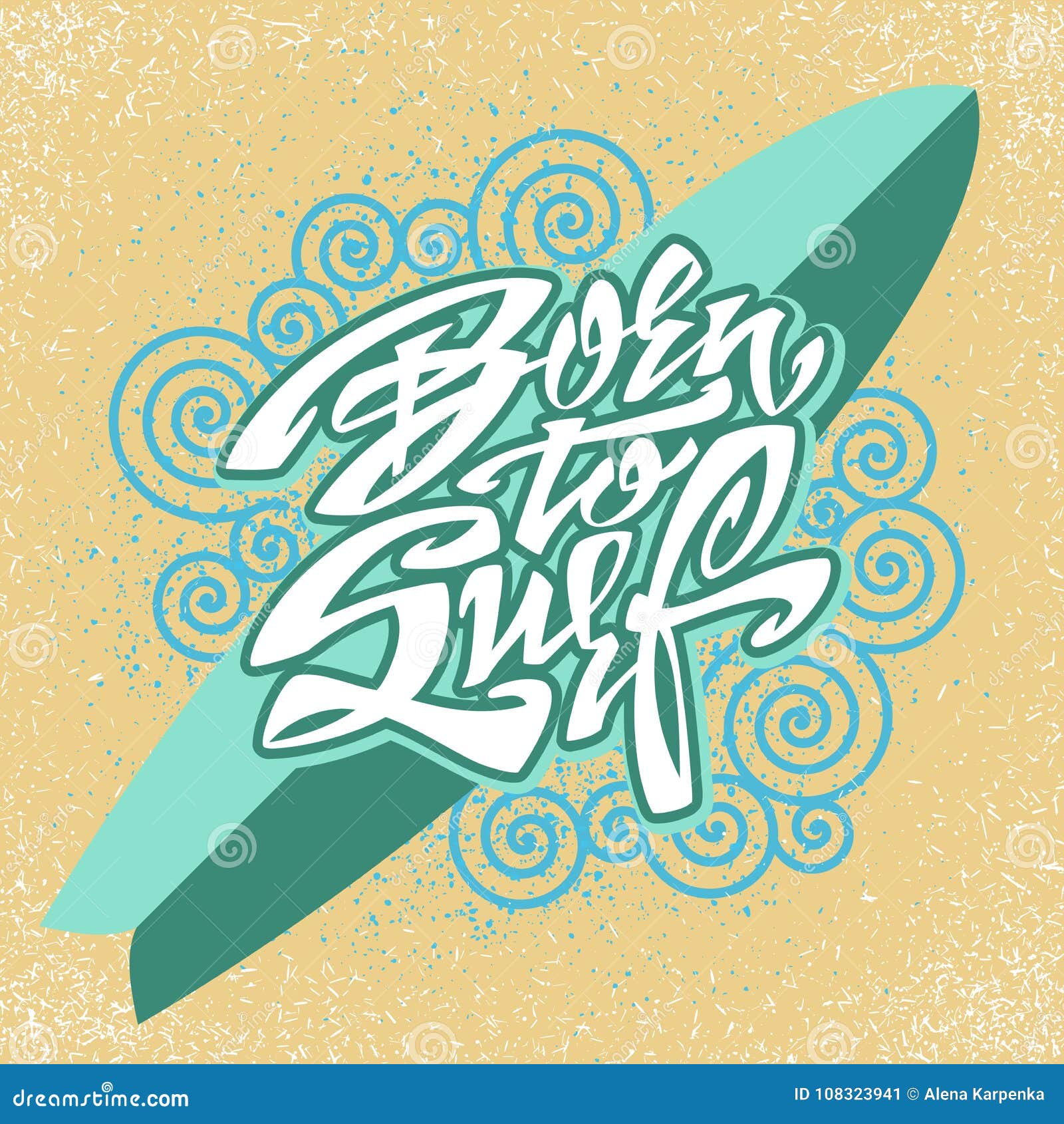 Born To Surf. Lettering Art Stock Vector Illustration of screen