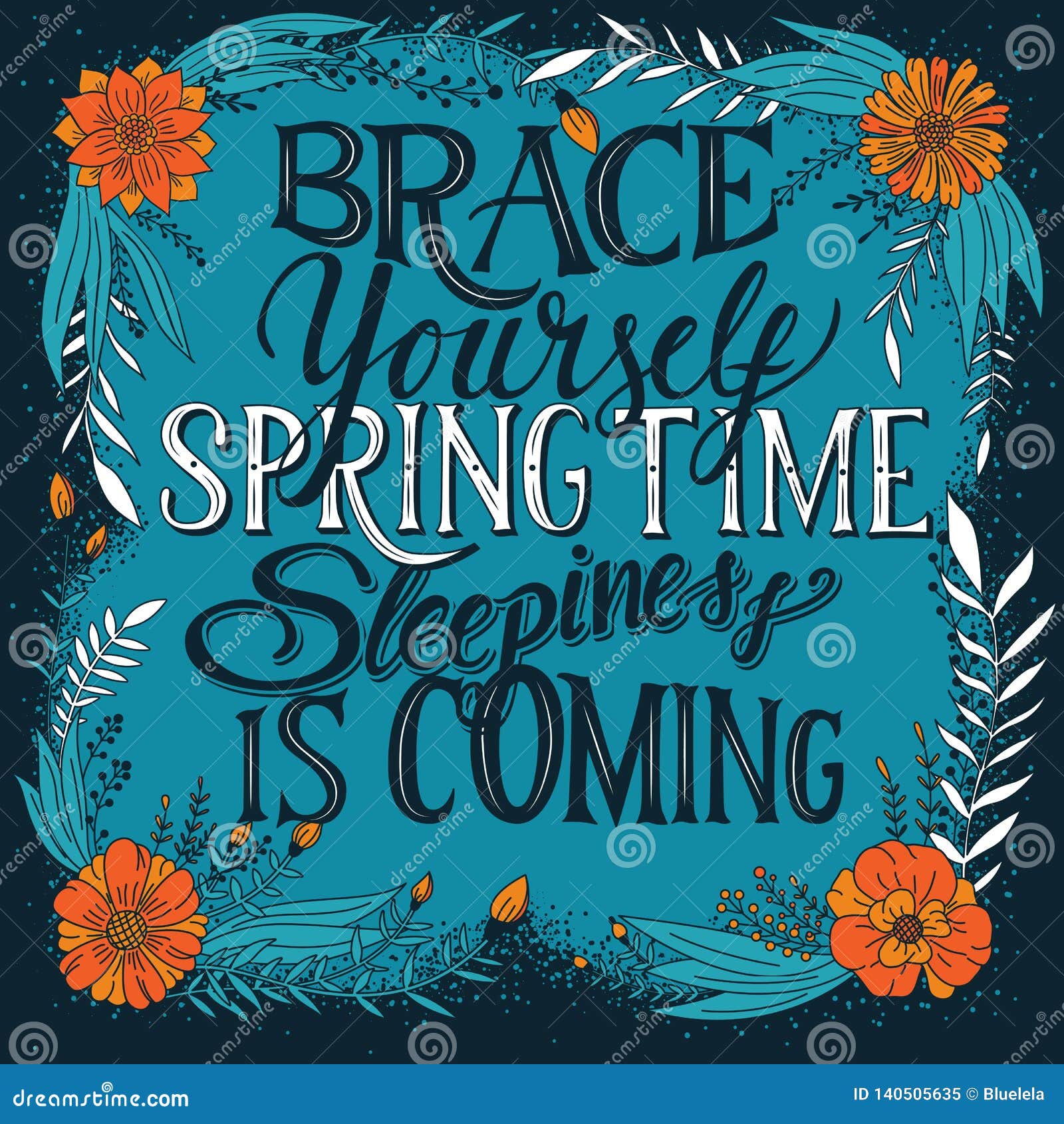 brace yourself spring time sleepiness is coming, hand lettering typography modern poster 