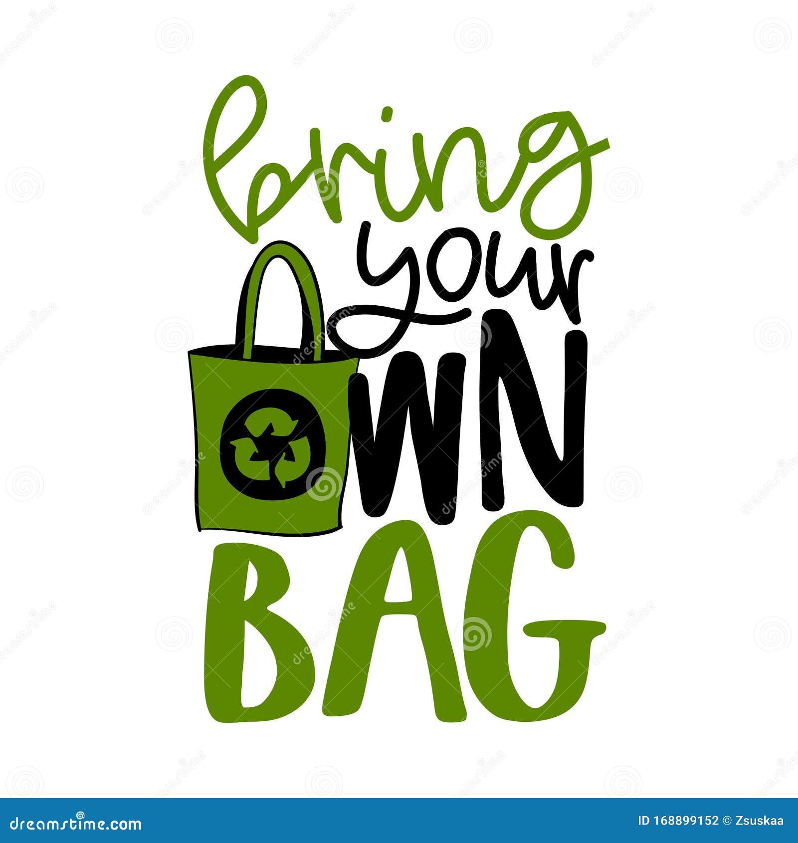 bring your own bag - handwritten quotes and reusable textile shopping bag dawning.