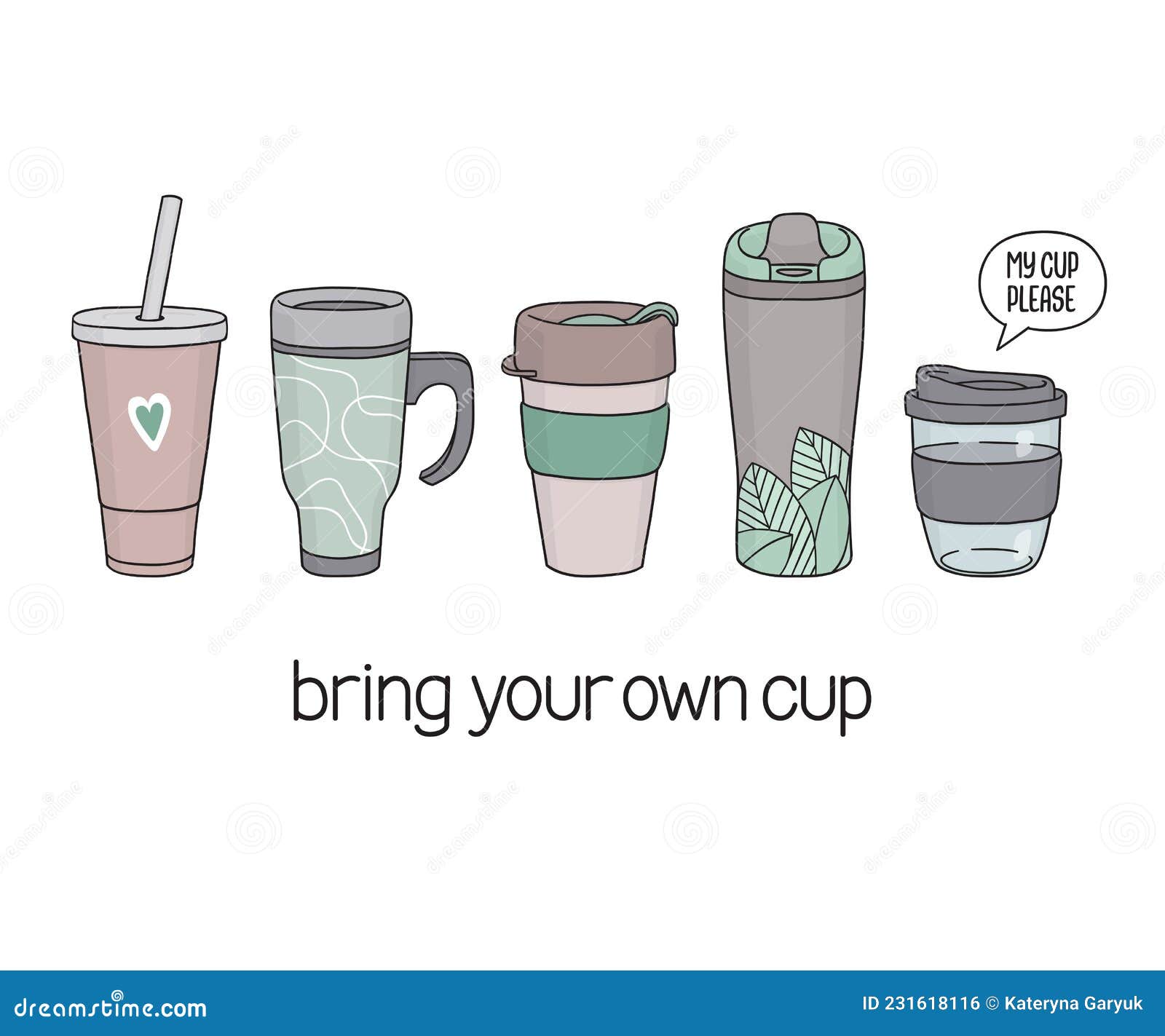https://thumbs.dreamstime.com/z/bring-your-own-cup-set-hand-drawn-reusable-cups-drinks-to-go-speech-bubble-my-please-phrase-slogan-waste-tips-231618116.jpg