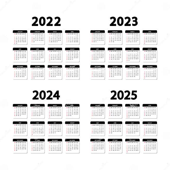 Calendar 2022, 2023, 2024 and 2025 Years. the Week Starts Sunday