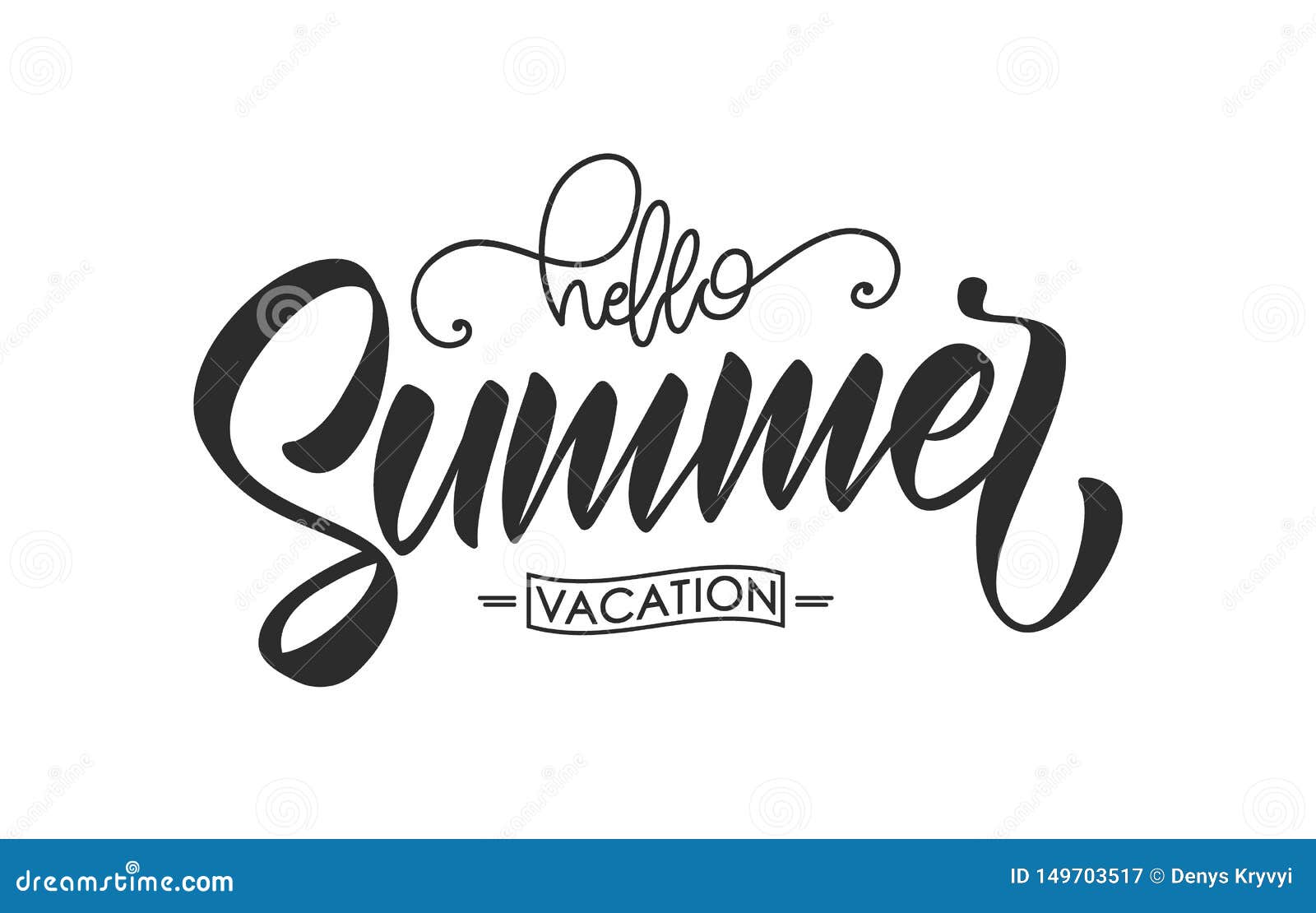 Calligraphic Brush Lettering Composition of Hello Summer Vacation ...