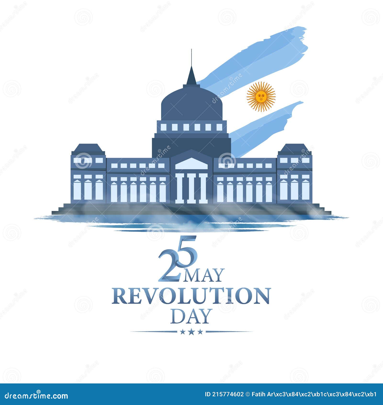 May 25 is the Day of the Argentine Revolution. Argentine Parliament Building and Flag. Card, Banner, Poster, Background Design. Ve Stock Vector - Illustration of freedom, greeting: 215774602