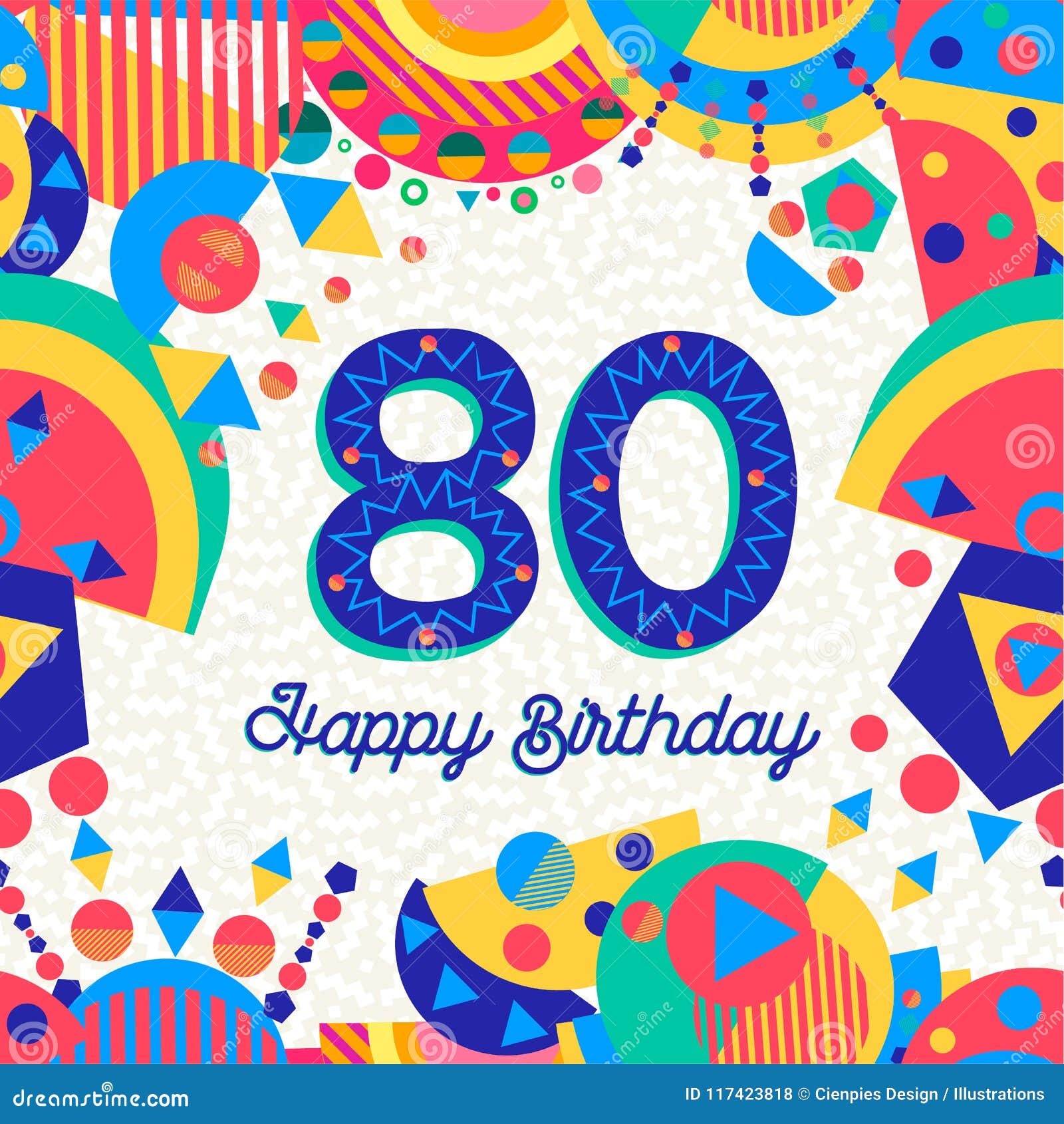 80 Cartolina D Auguri Della Festa Di Compleanno Di Ottanta Anni Illustrazione Vettoriale Illustrazione Di Ottanta Celebrazione 117423818