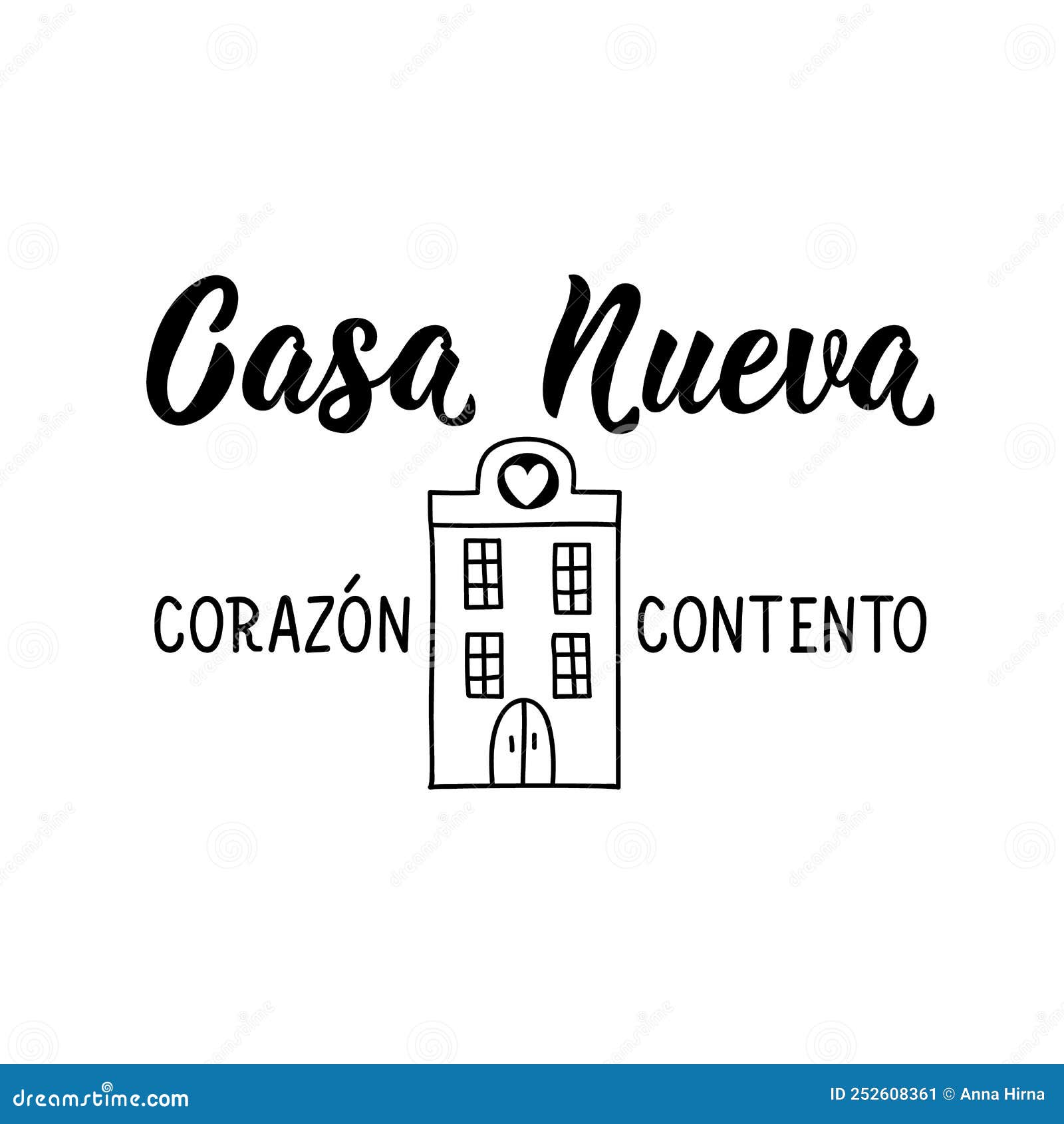 casa nueva corazon contento. lettering. translation from spanish - new house happy heart.  for flyers, banner and posters.