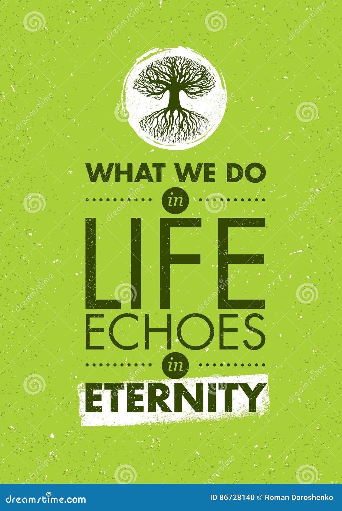 Ce Que Nous Faisons Dans Des Echos De La Vie Dans L Eternite Calibre Creatif De Inspiration De Citation De Motivation Conception Illustration De Vecteur Illustration Du Echos Creatif