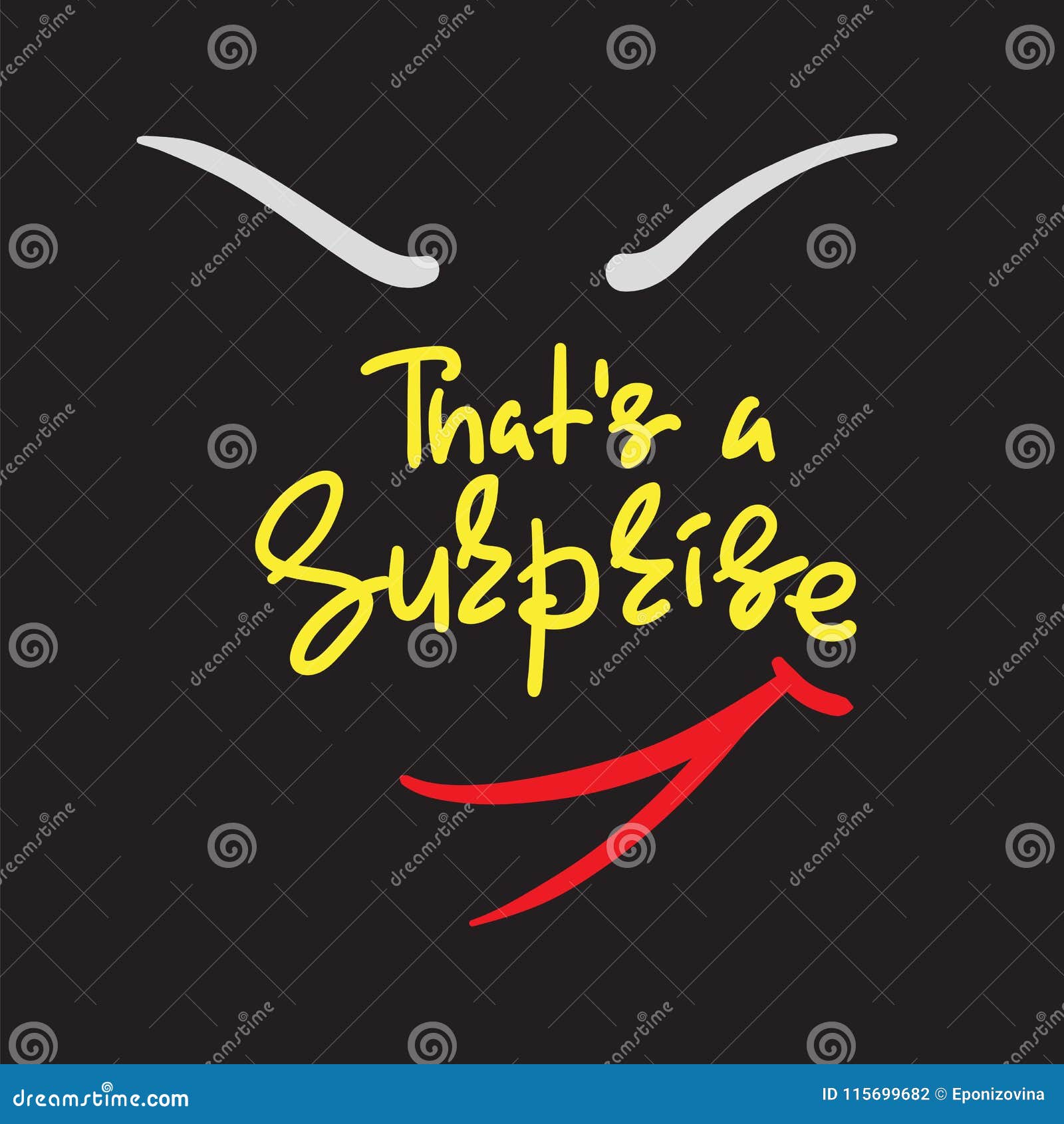 Ce S Une Surprise Citation Manuscrite Emotive Copie Pour L Affiche T Shirt Illustration Stock Illustration Du Broutage Simple