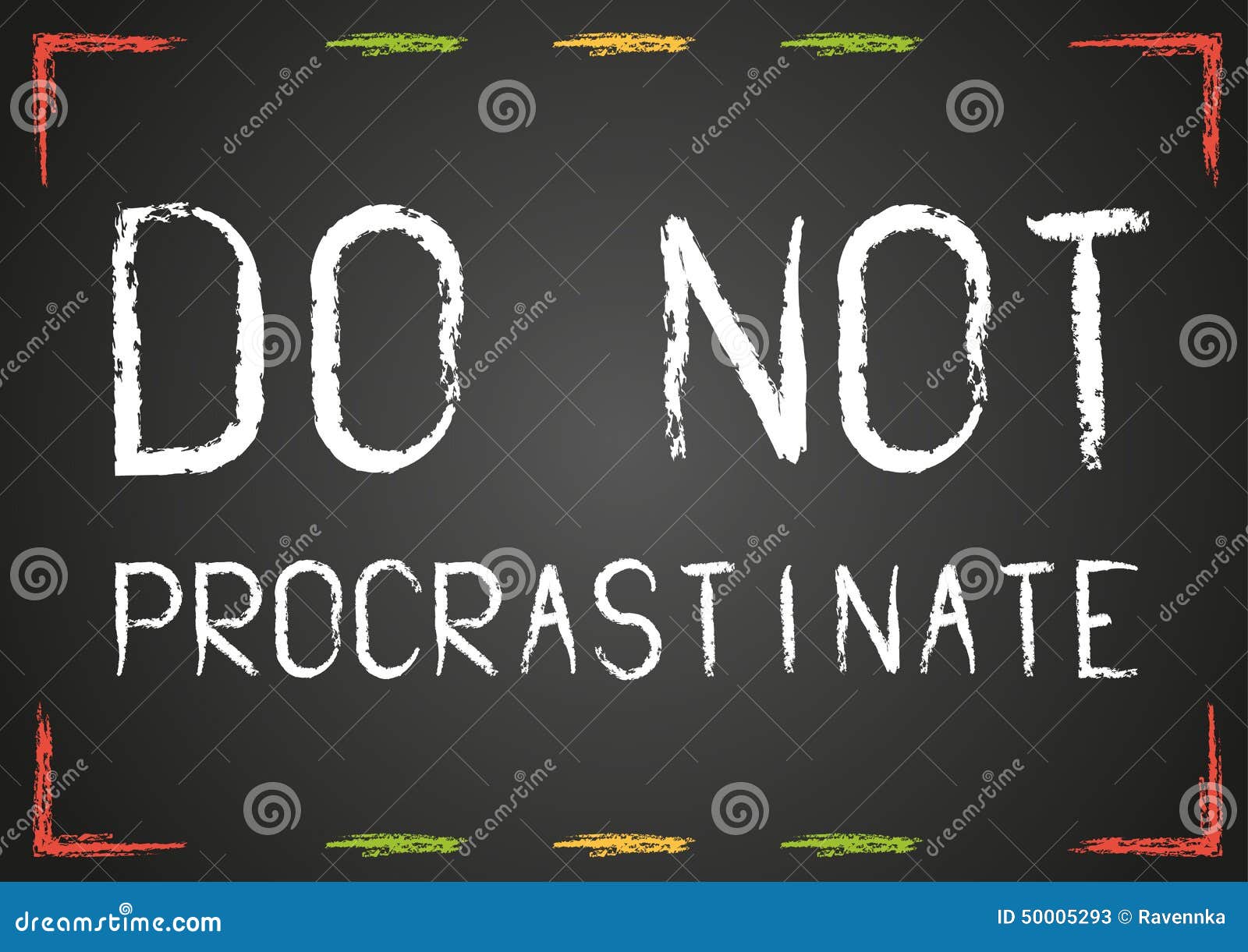 chalk do not procrastinate text on blackboard