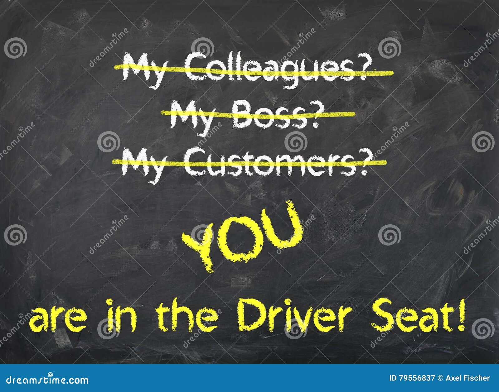 Chalkboard You are in the Driver Seat Stock Image Image of business