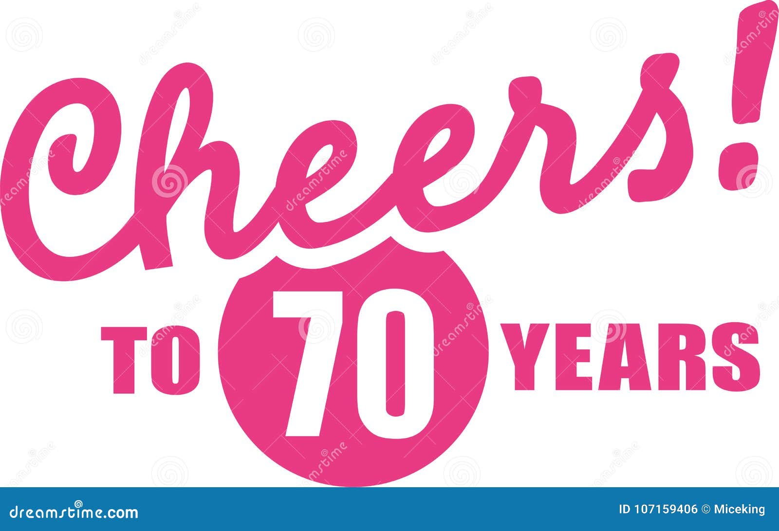 metgezel commando vervagen Cheers To 70 Years - 70th Birthday Stock Vector - Illustration of  evennumbered, 70th: 107159406