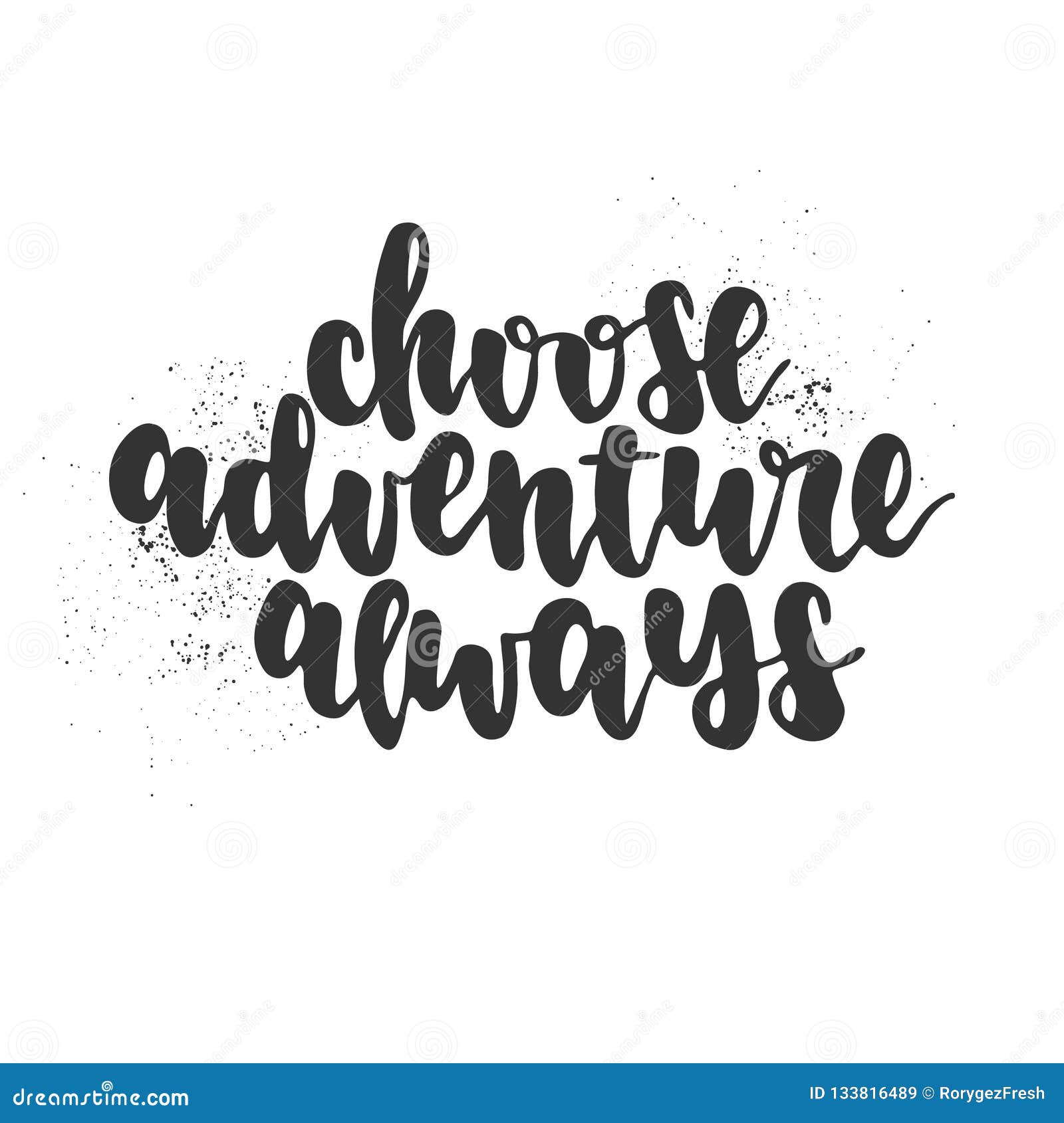 Choose adventures always stock vector. Illustration of inspire 133816489