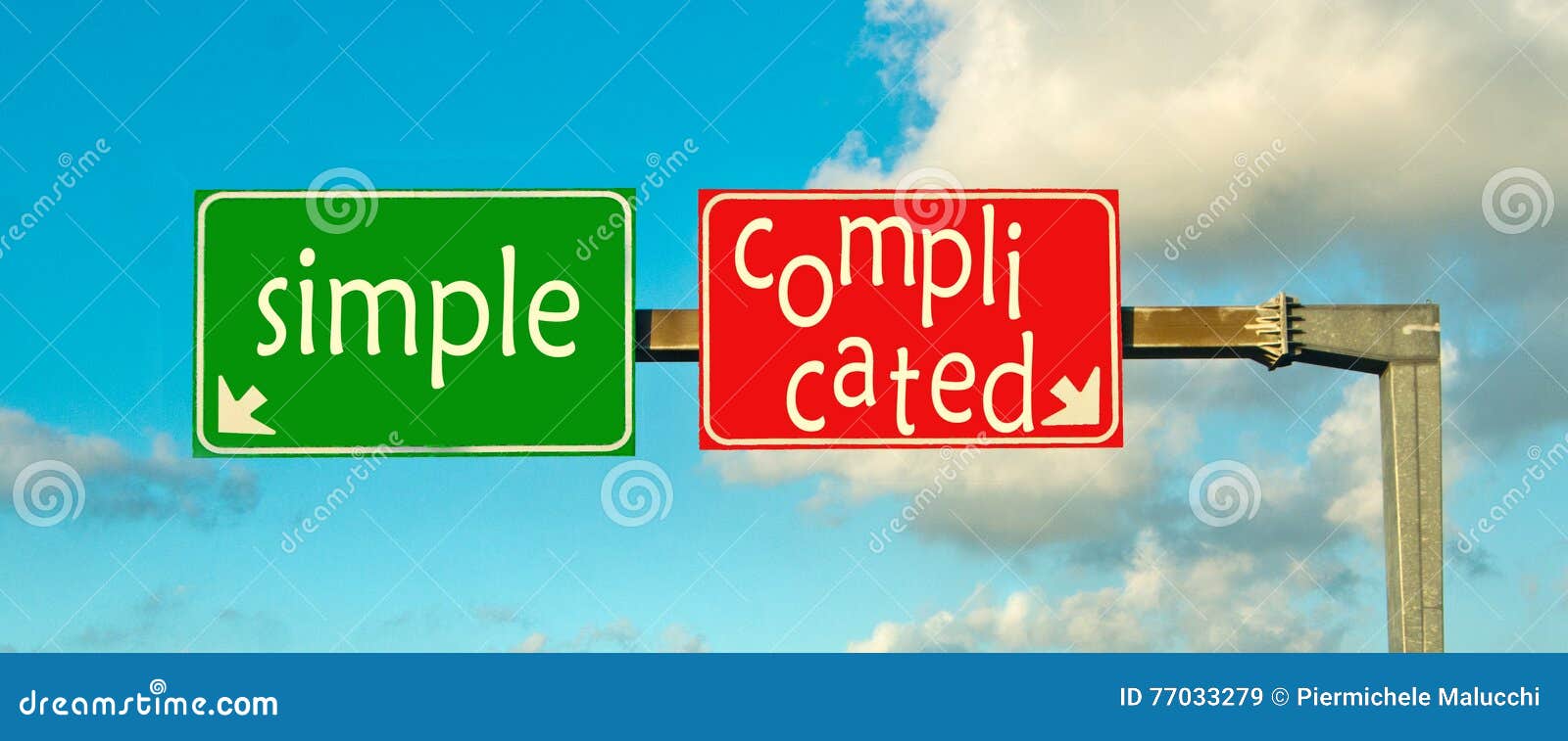 choose the right path; simple or complicated