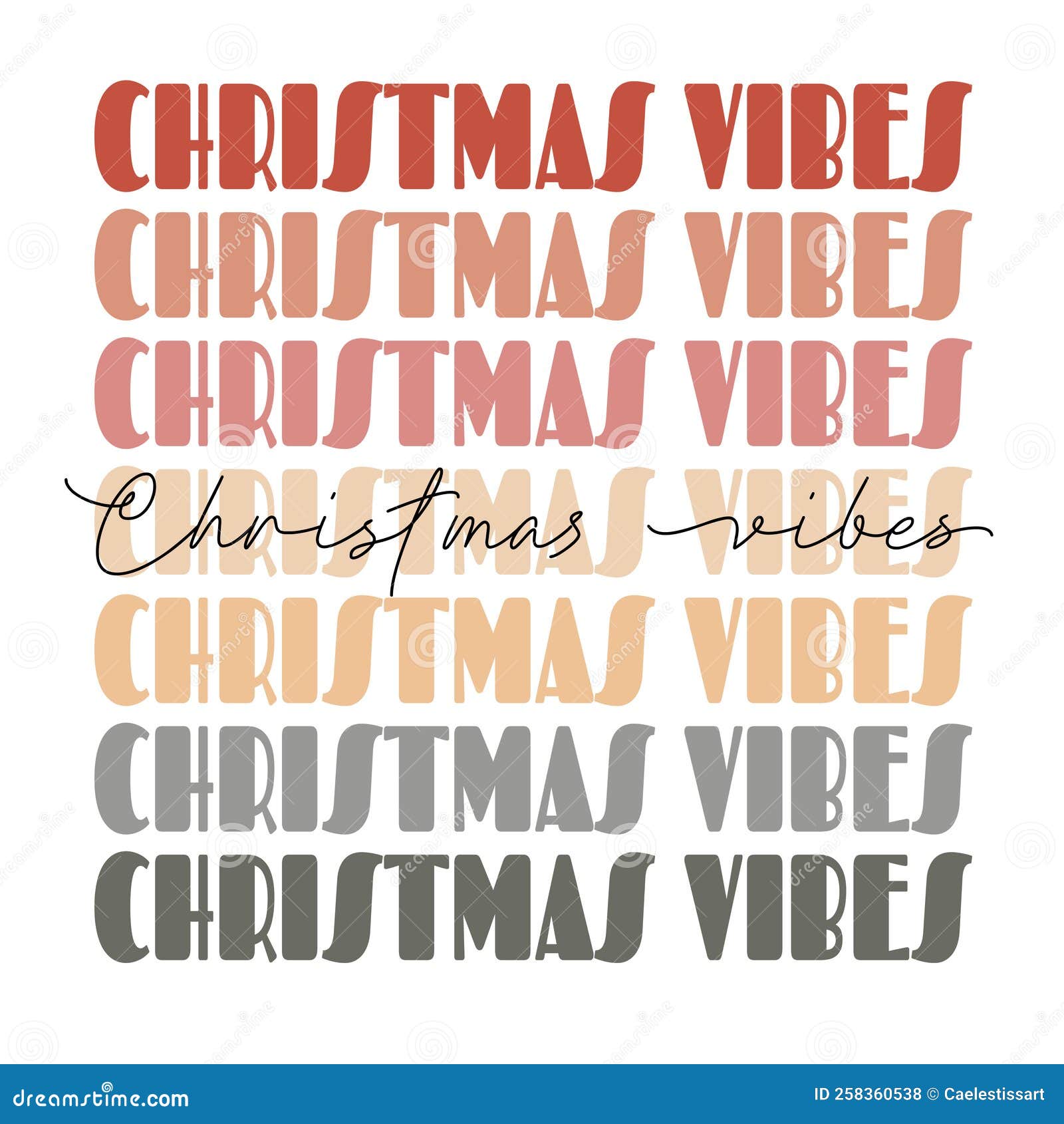 christmas vibes - cute groovy, trendy retro vintage script lettering - t shirt print, poster , greeting card