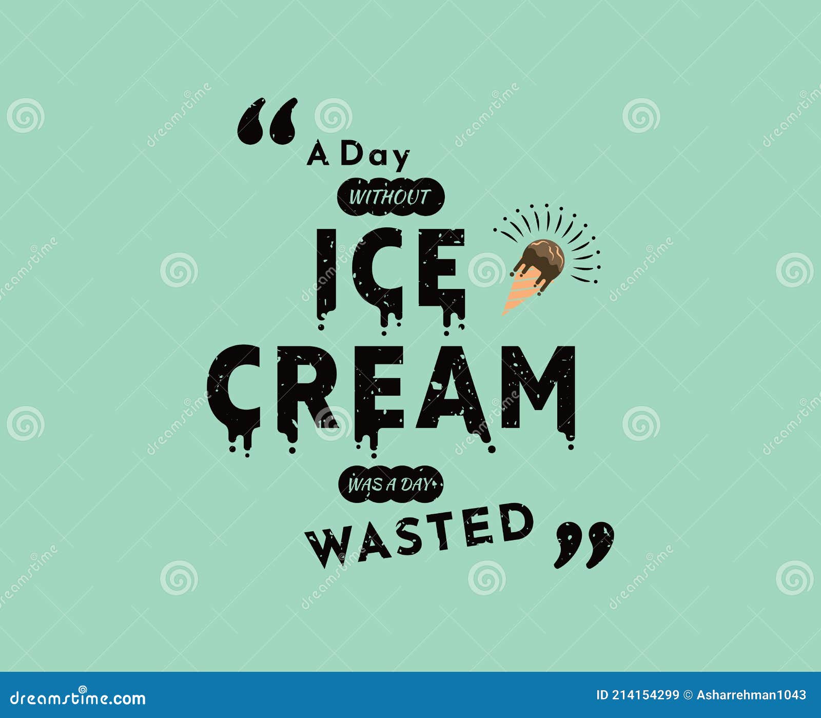 Citation De Creme Glacee Drole Pour Les Vetements De Peinture Illustration De Vecteur Illustration Du Duree Motivational