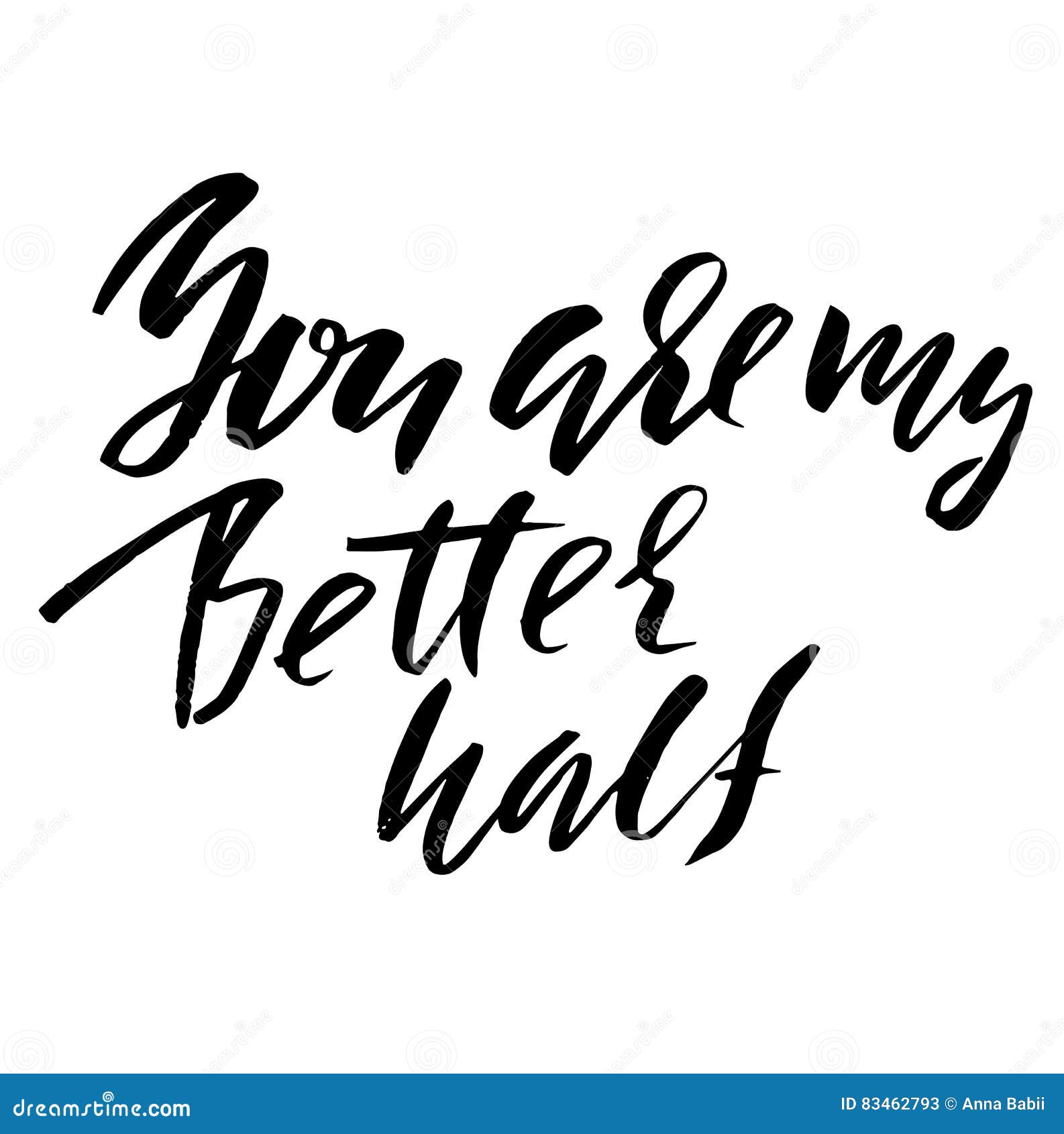Citation Inspiree En Lettres De Main Vous Etes Ma Tendre Moitie Lettrage D Encre Balaye Par Main Illustration De Vecteur Illustration Du Main Tendre