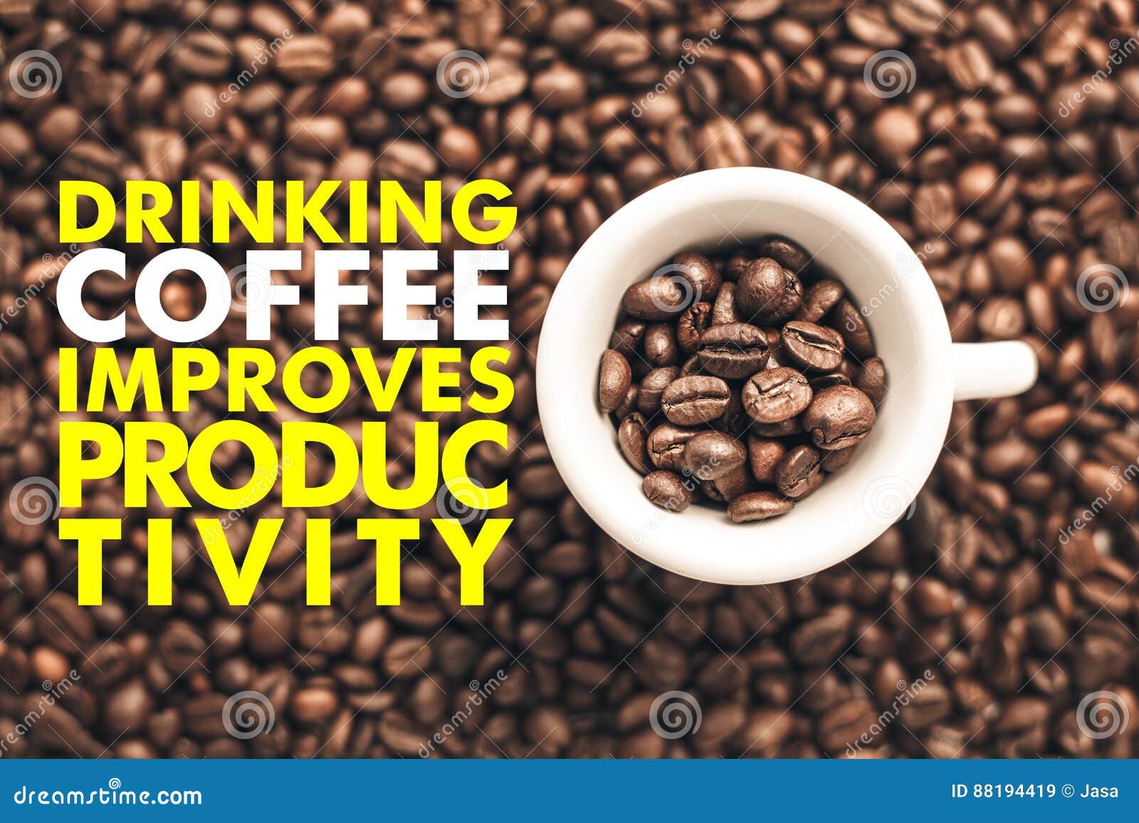coffee cup on background with message `drinking coffee improves productivity`