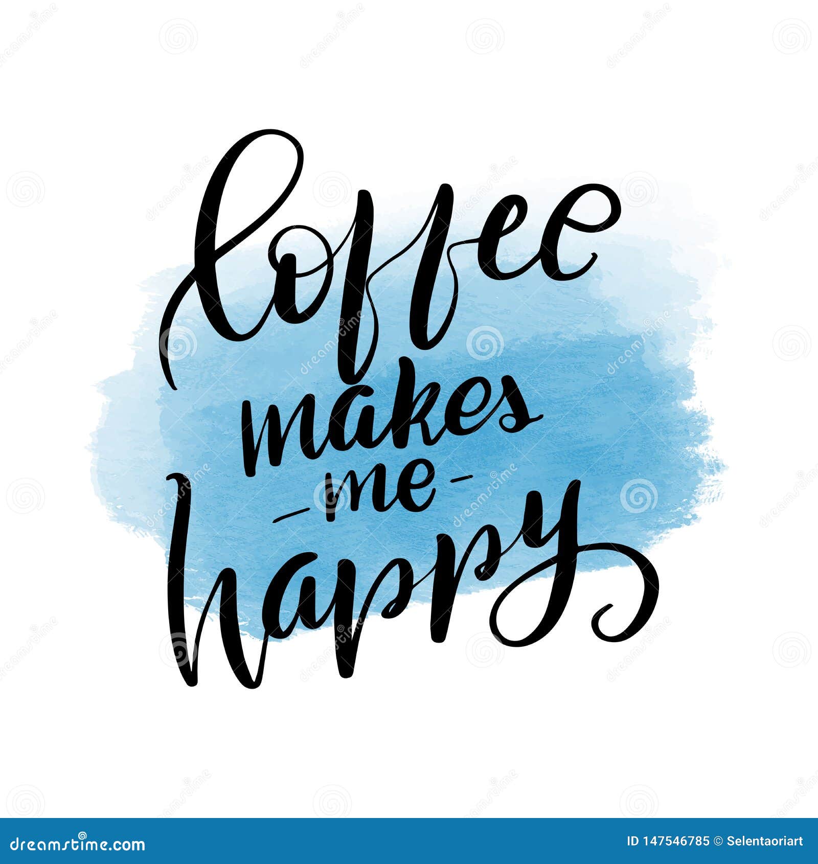 Coffee Makes Me Happy Stock Vector Illustration Of Postcard 147546785