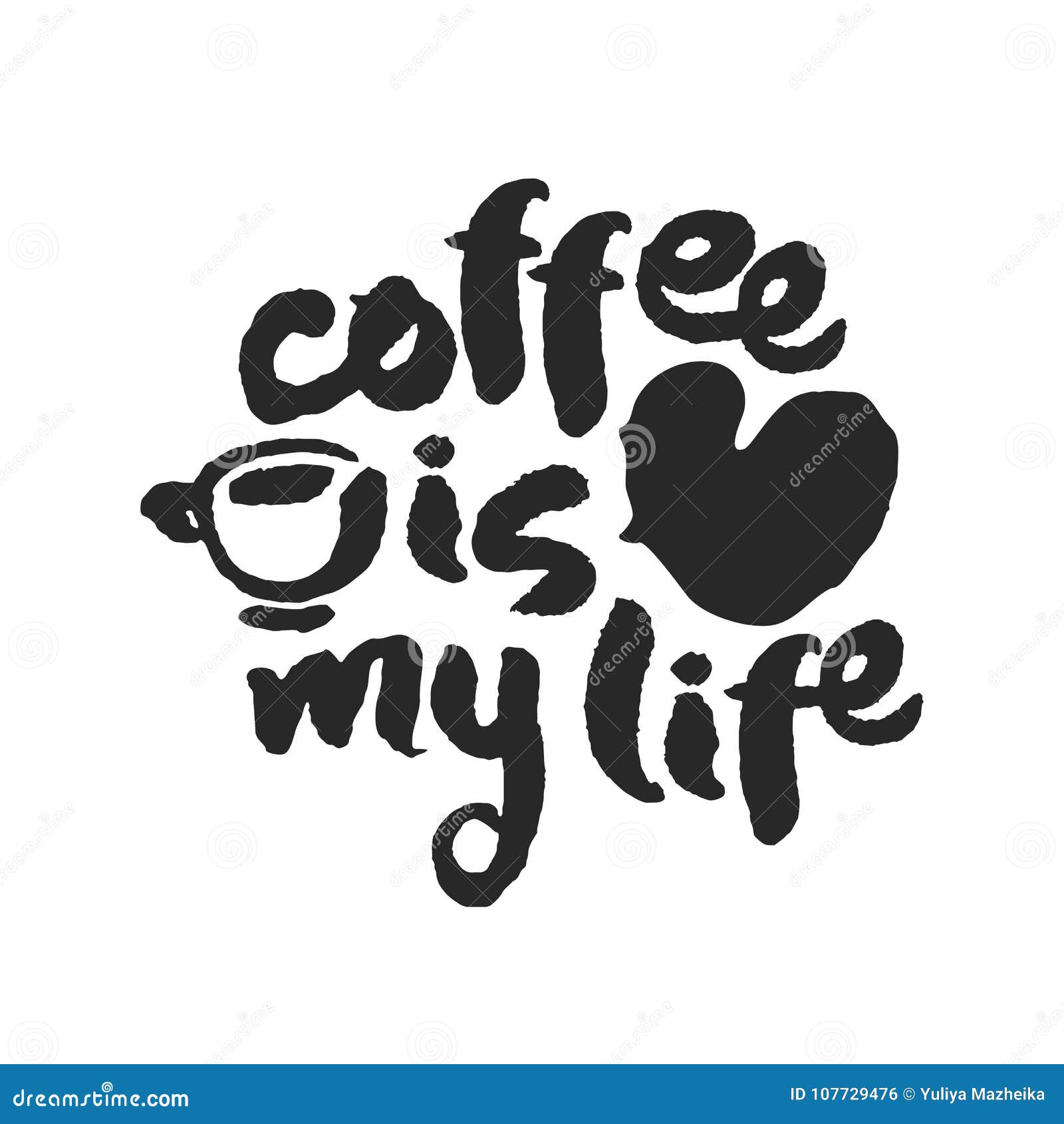 Download Coffee Is My Life Calligraphy Lettering Stock Vector ...