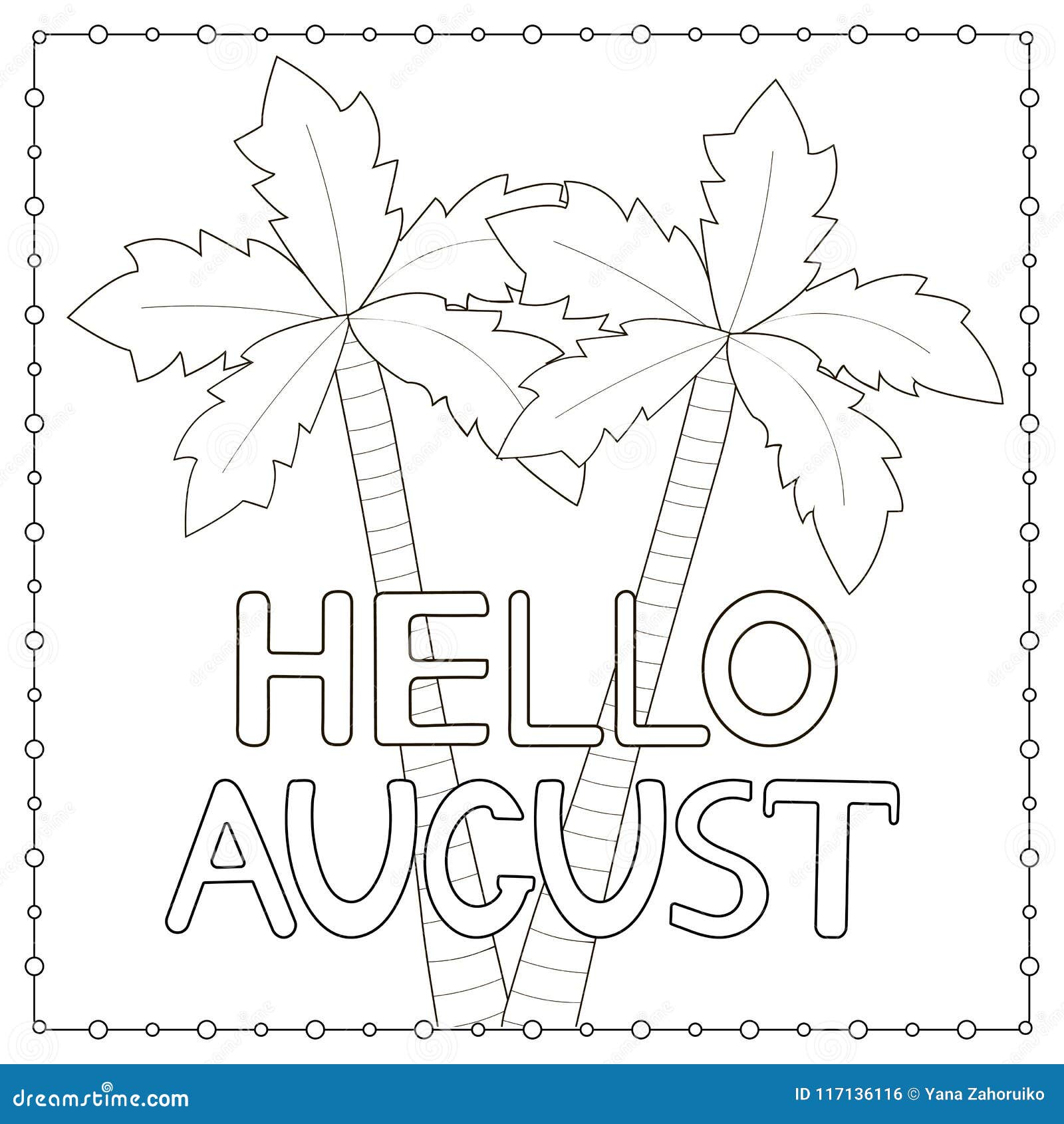 Coloring Page with Hand Drawn Text Hello August and Palm Trees. Stock