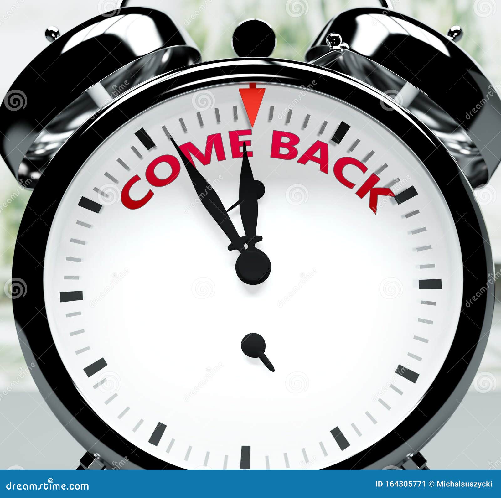 come back soon, almost there, in short time - a clock izes a reminder that come back is near, will happen and finish quickly