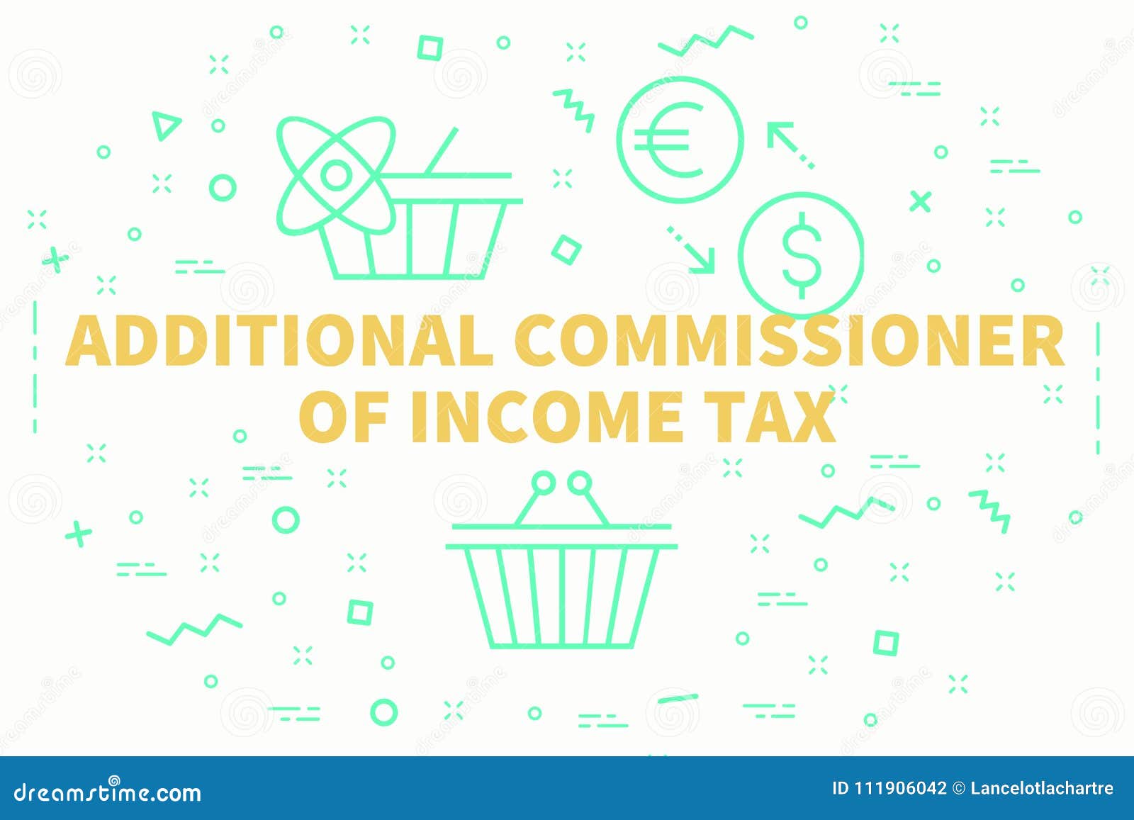 conceptual business  with the words additional commissioner of income tax