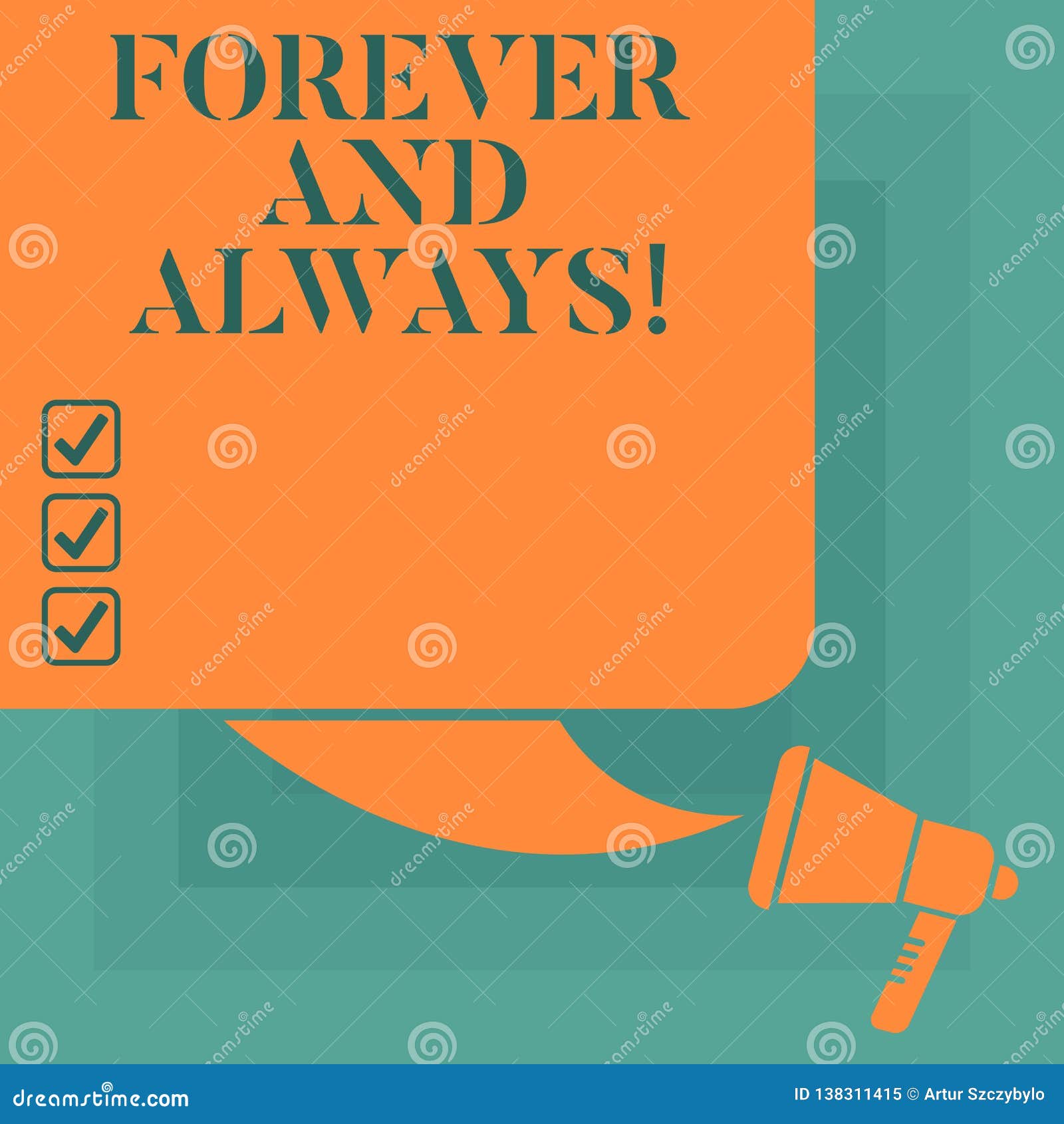 conceptual hand writing showing forever and always. business photo text means continuously at all relevant times and