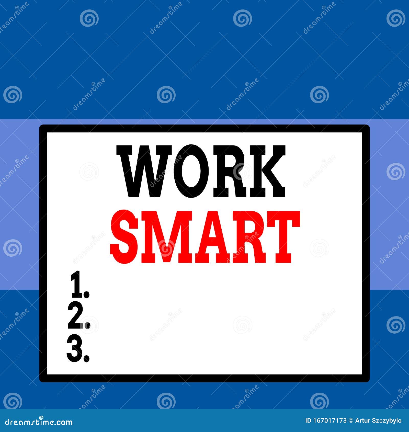 Conceptual Hand Writing Showing Work Smart Business Photo Text Figuring Out In Order To Reach Goals In The Most Stock Illustration Illustration Of Push Inspiration