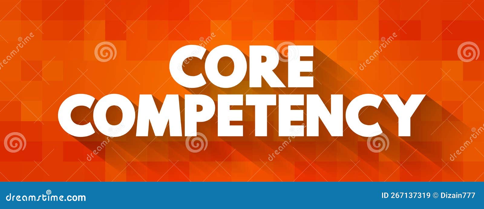 Core Competency Company`s Set of Skills or Experience in Some