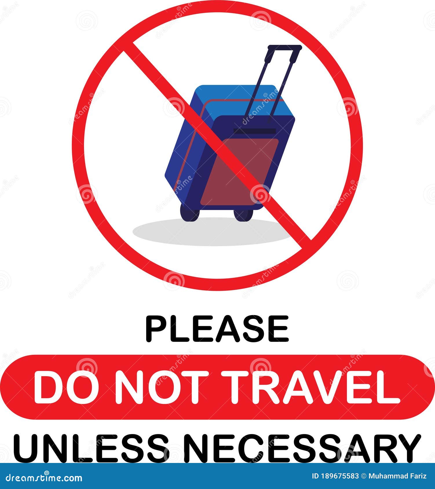 do not travel and leave immediately