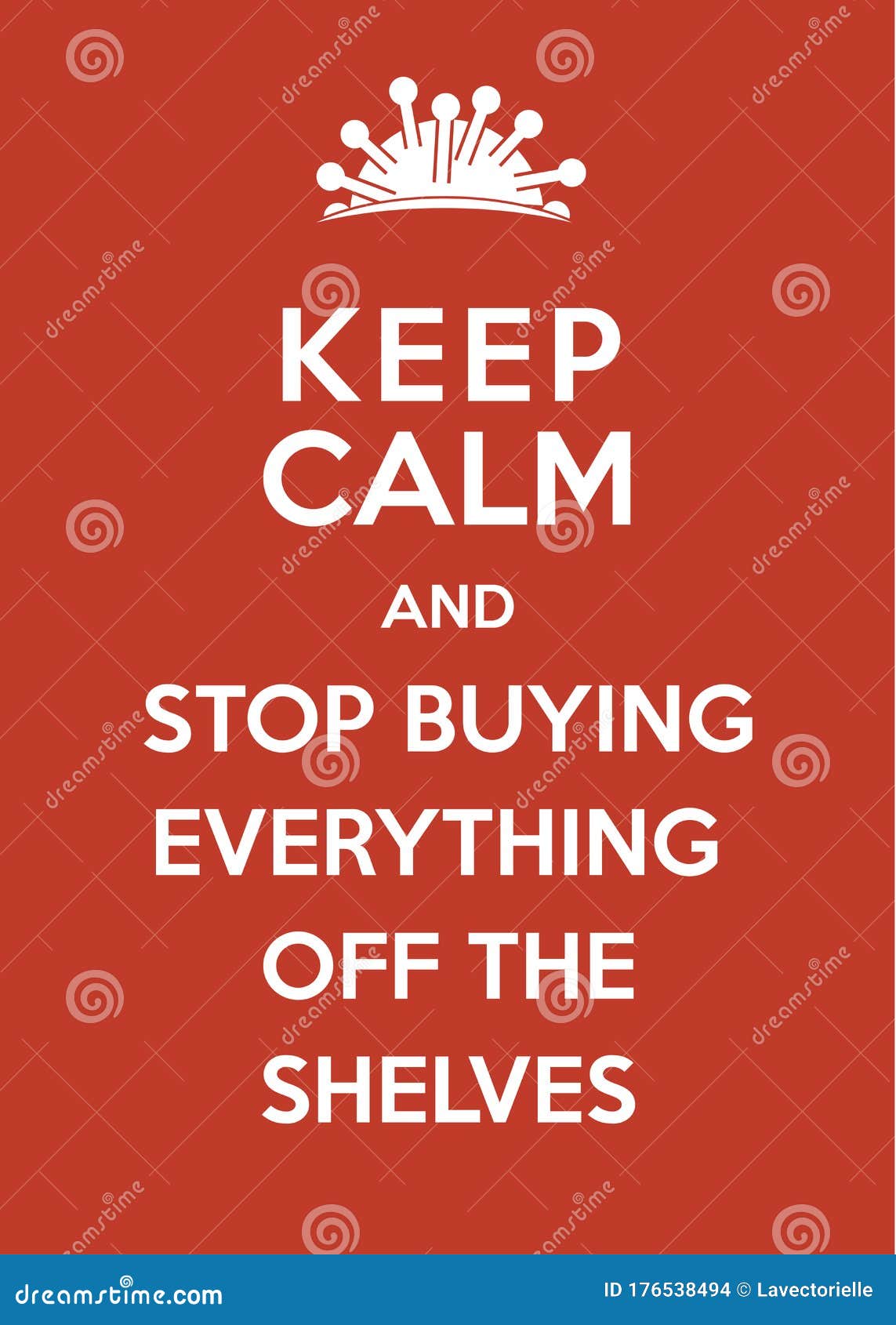 Keep Calm and Stop Buying Everything Off the Shelves Stock Vector