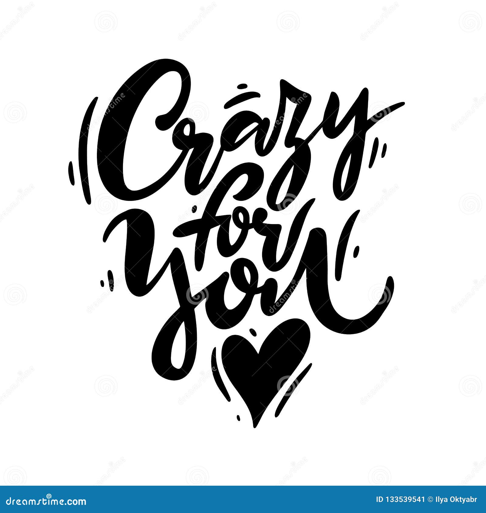 Crazy For You Phrase Hand Drawn Vector Lettering Modern Brush Calligraphy Stock Illustration Illustration Of Banner Positive