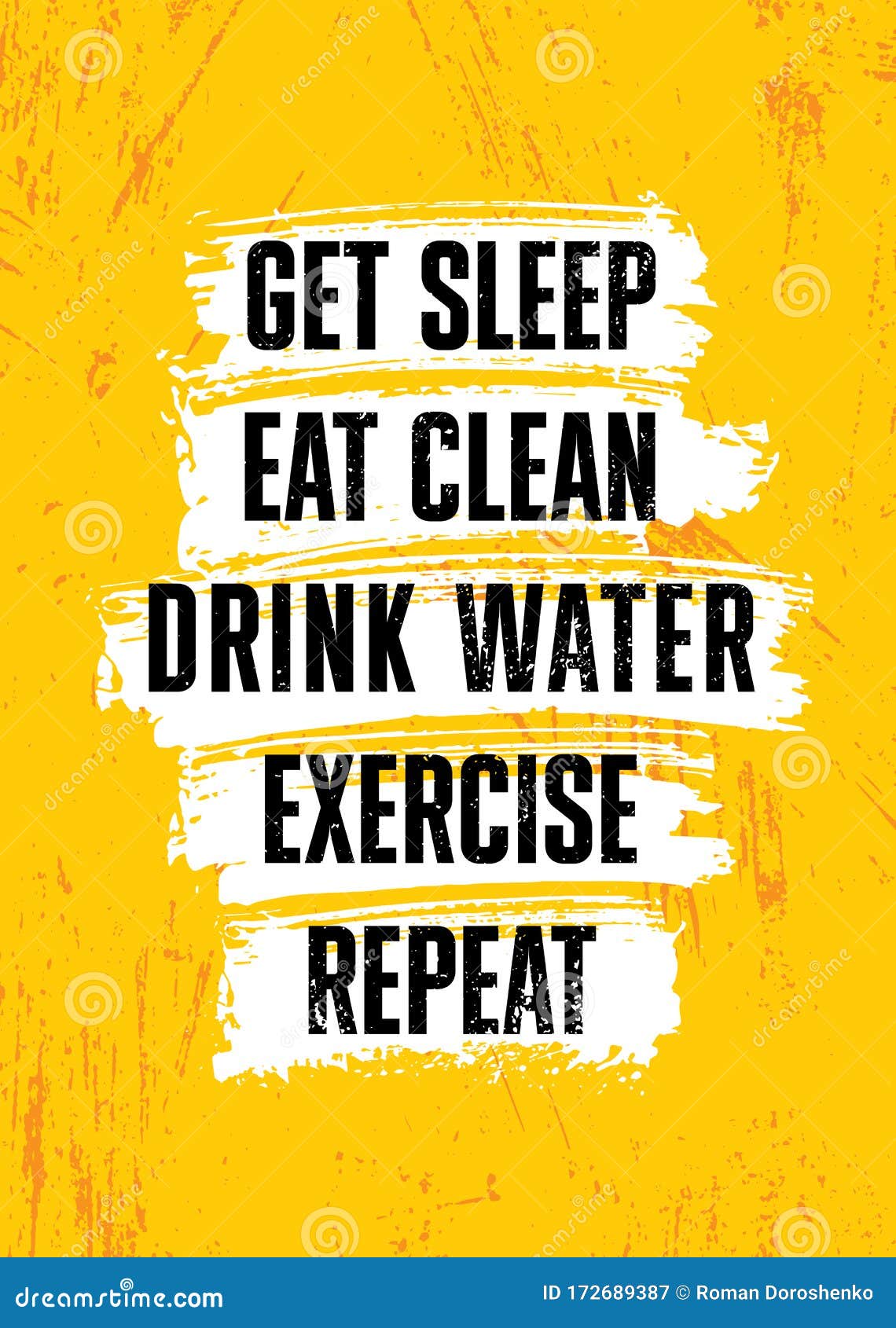 Get Sleep. Eat Clean. Drink Water. Exercise. Repeat. Inspiring Typography  Motivation Quote Banner on Textured Background Stock Vector - Illustration  of drink, motivation: 172689387