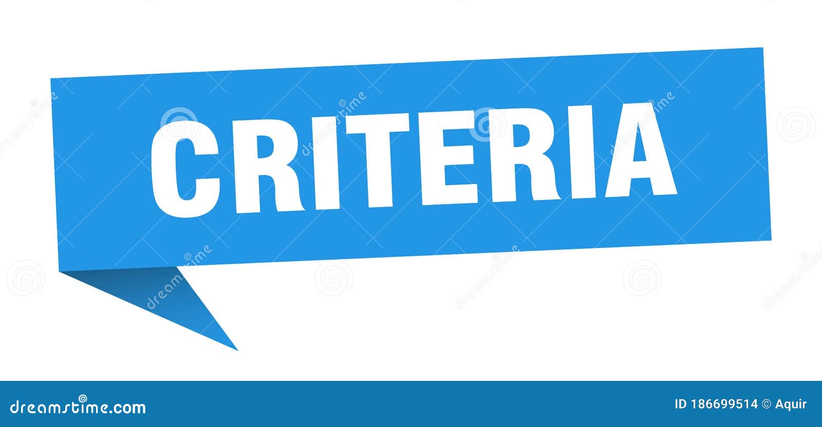 Criteria Banner. Criteria Speech Bubble Stock Vector - Illustration of