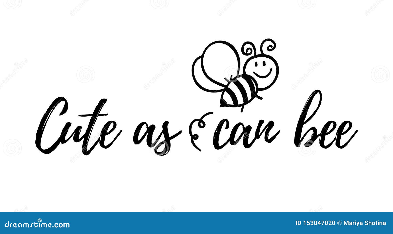 Download Cute As Can Bee Phrase With Doodle Bee On White Background ...