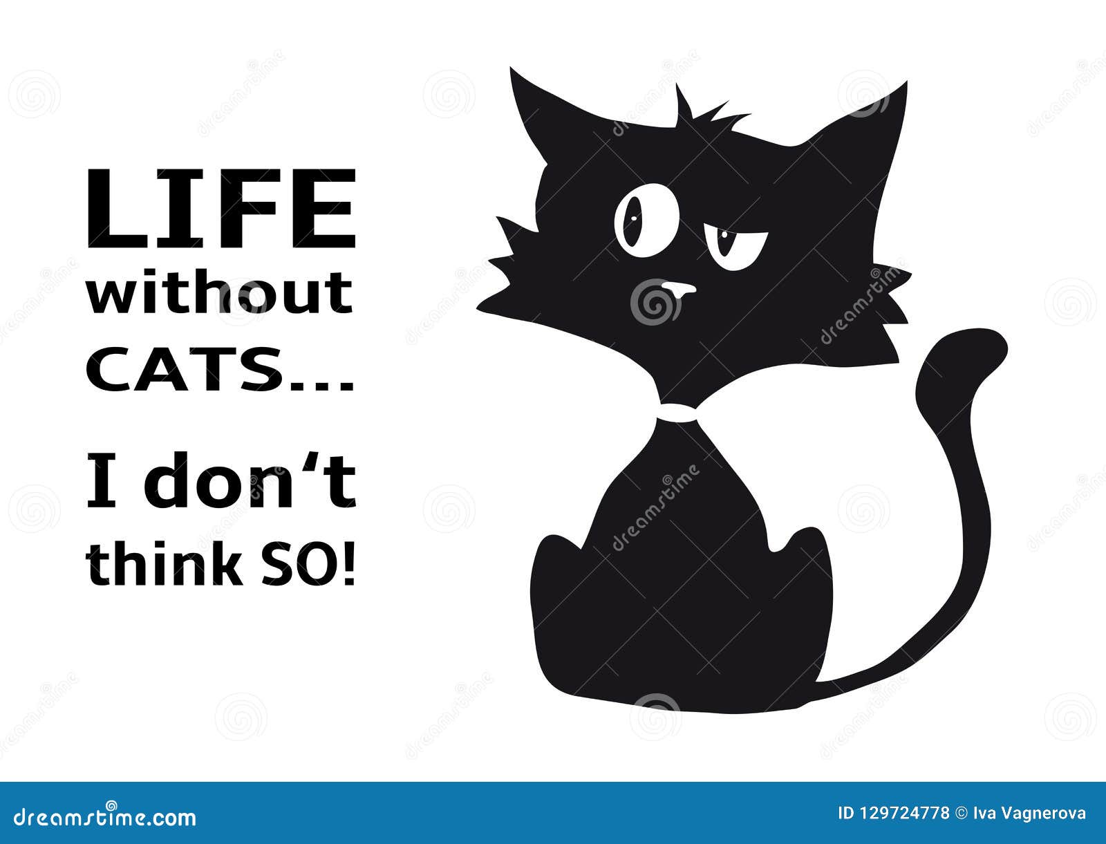 Cynical Cat with Quote Life without Cats I Dont Think so, Funny Animal,  Isolated on White Background Stock Vector - Illustration of funny,  grotesque: 129724778