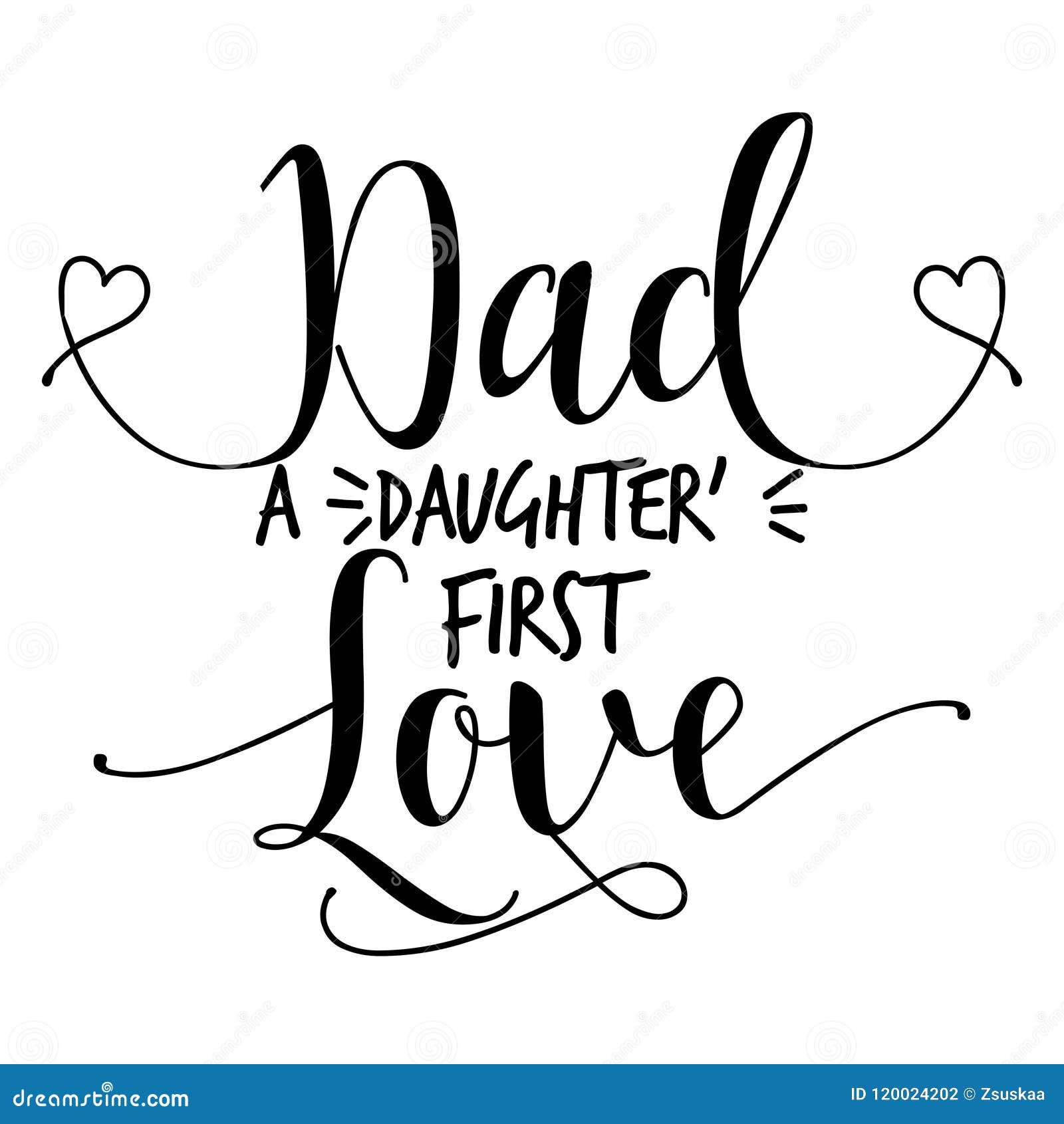 Dad a Daughter`s First Love. Stock Vector Illustration of hand, brush 120024202