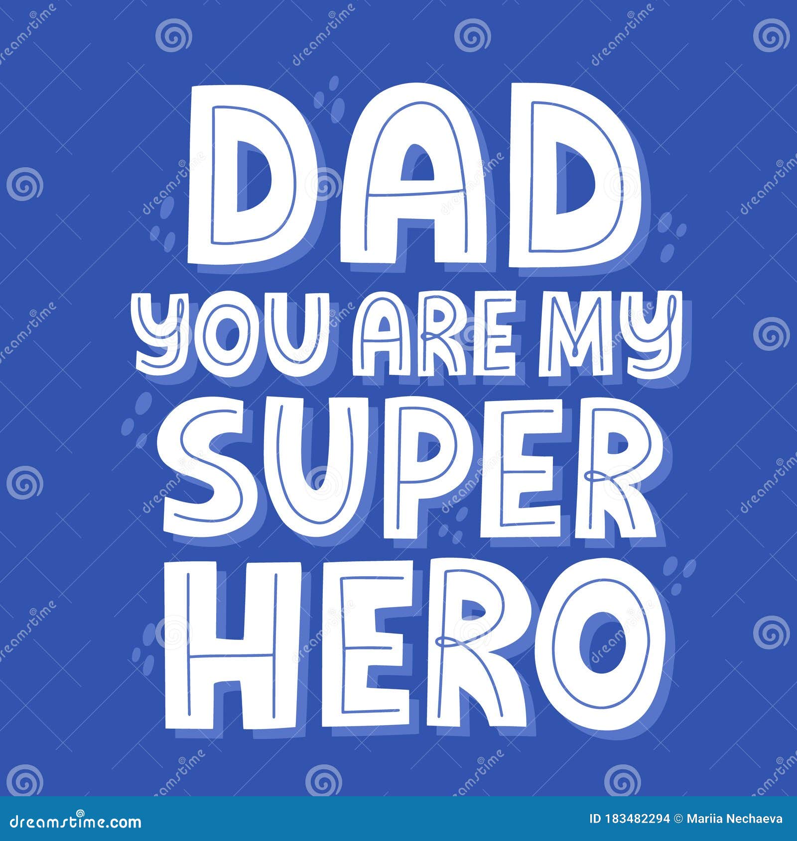 Dad You Are My Super Hero Quote. Hand Drawn Vector Lettering. Happy ... Dad Superhero Quote