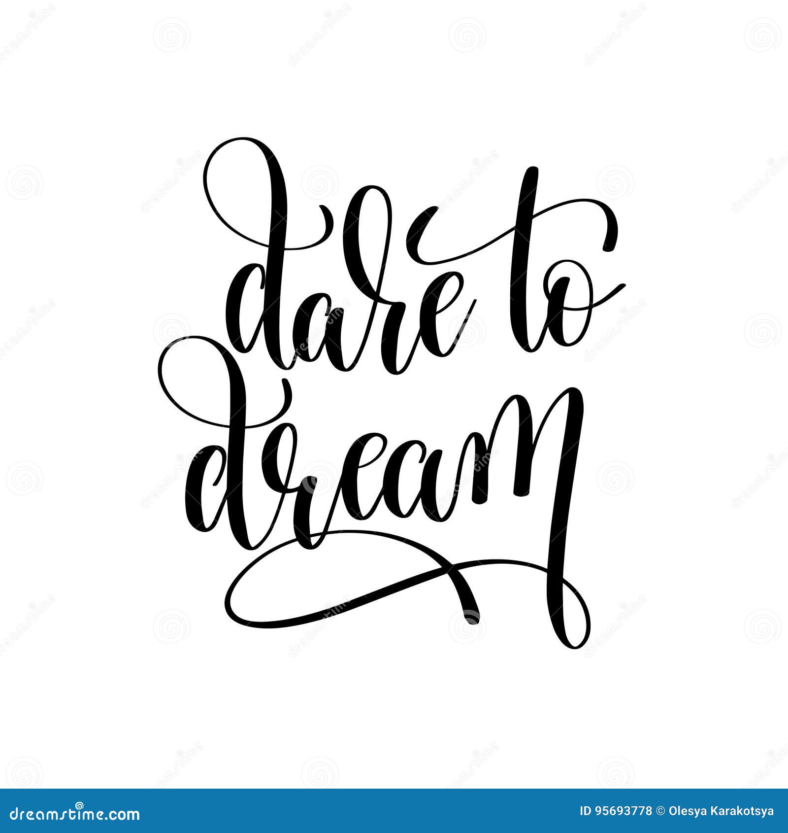 Download Dare To Dream Black And White Hand Lettering Positive ...