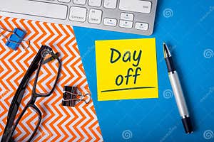 Day Off Memo On Office Workplace Holiday Announcement Stock Photo 
